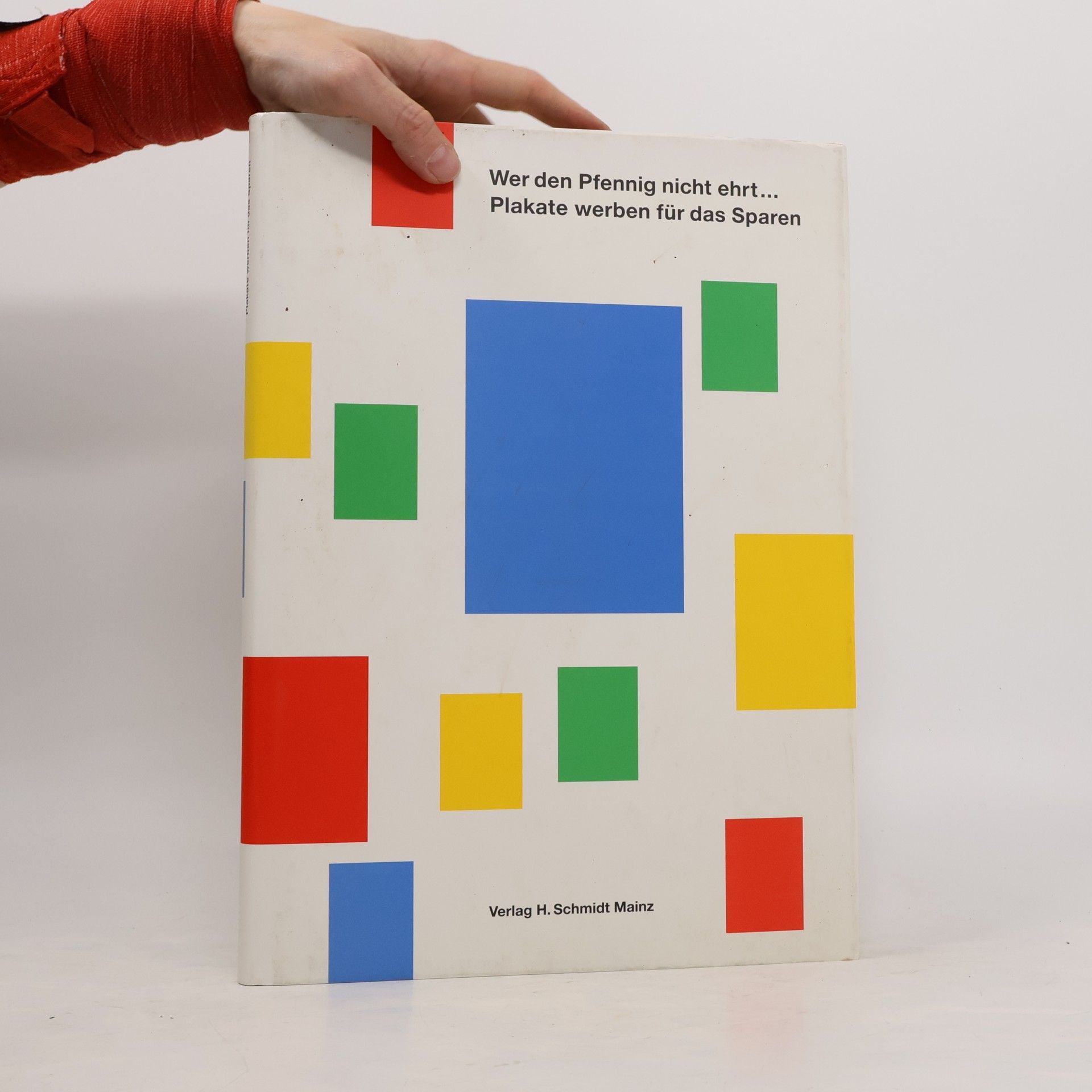 Autores varios Wer den Pfennig nicht ehrt... Plakate werben für das Sparen