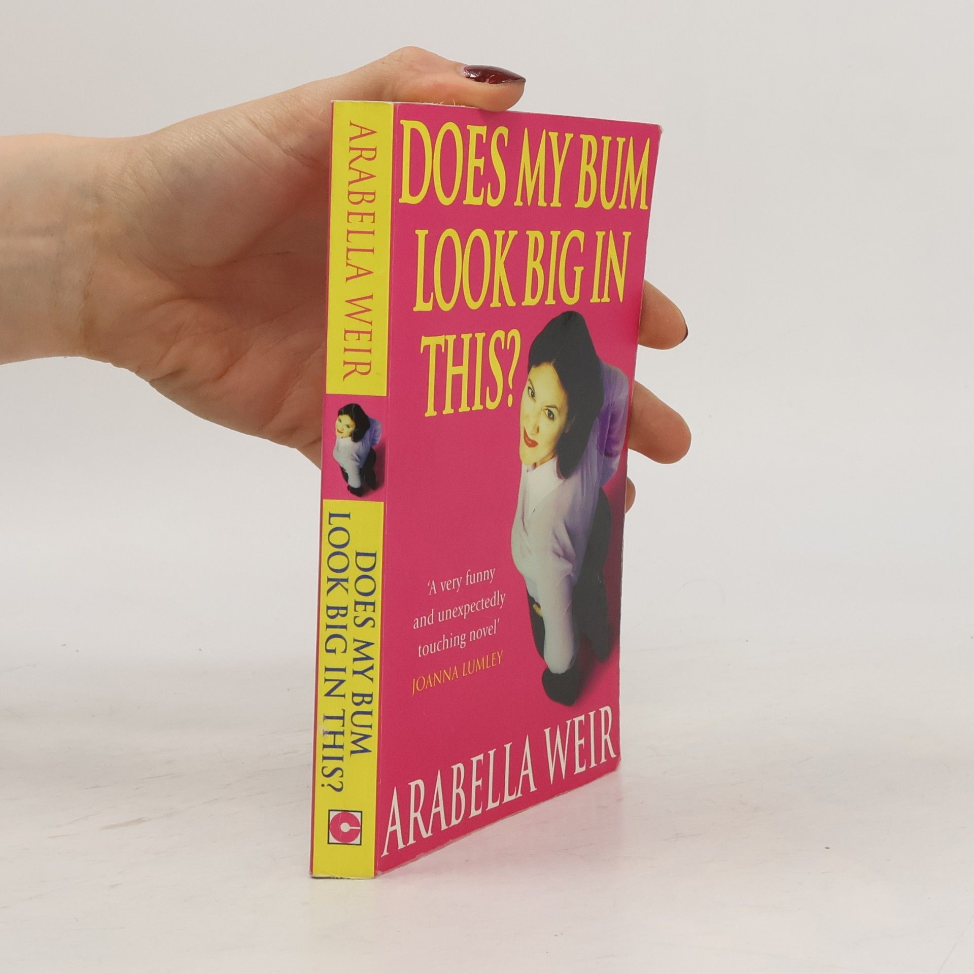 Arabella Weir Does my bum look big in this?