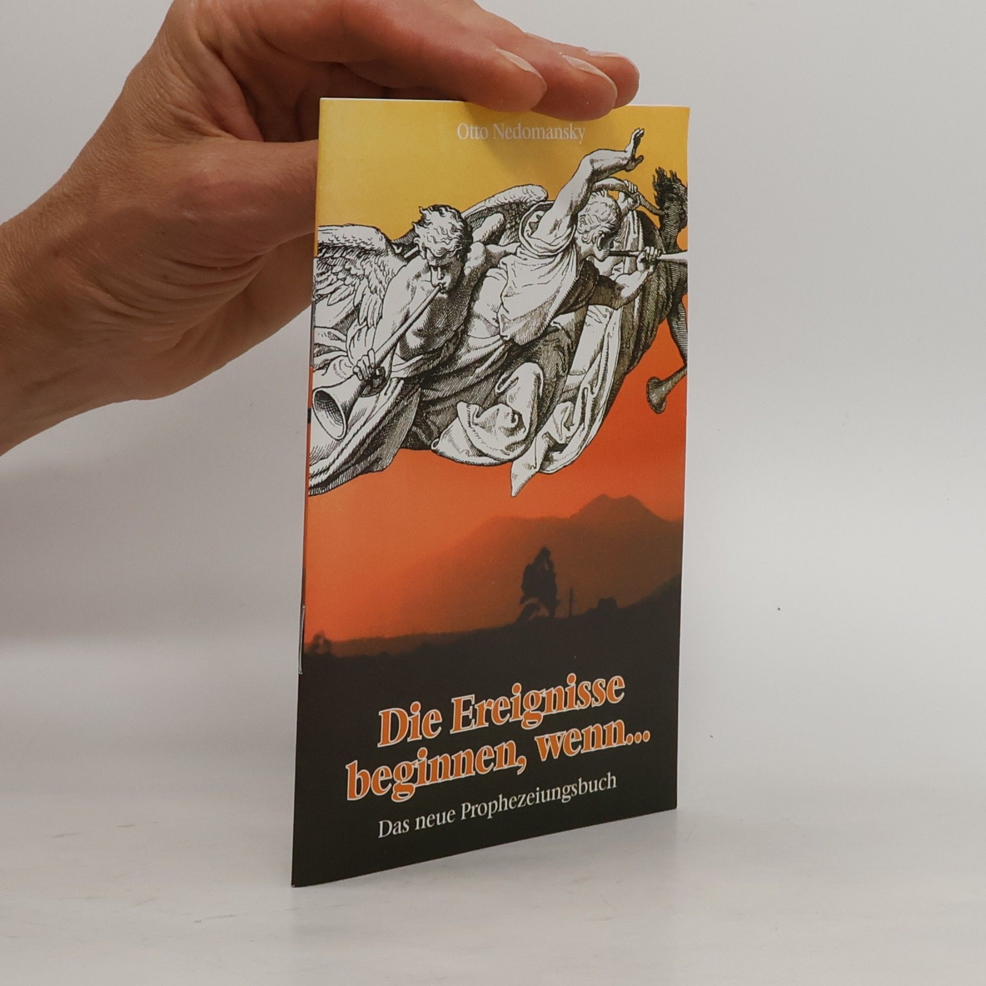 Die Ereignisse beginnen, wenn - Das neue Prophezeiungsbuch