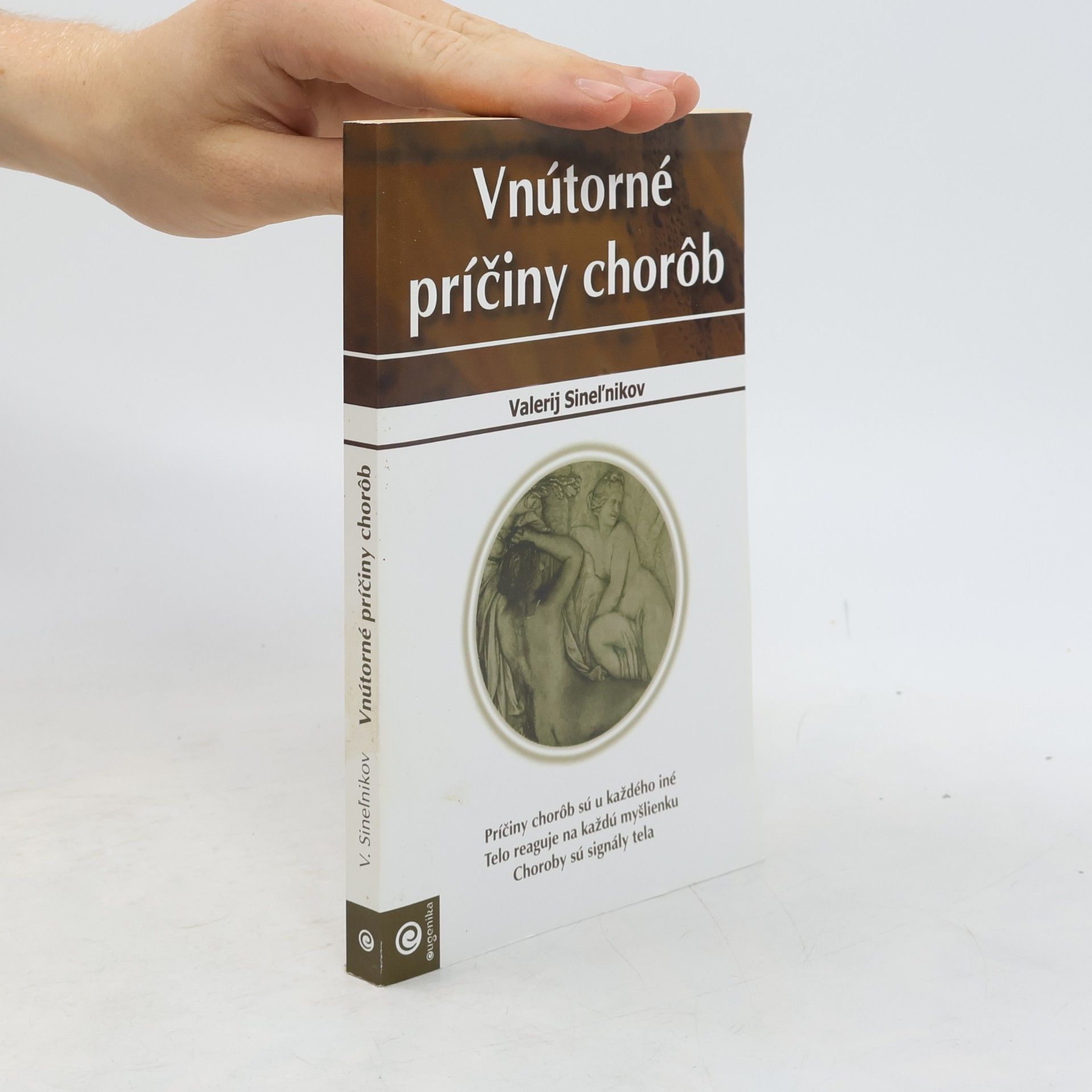 Valerij Vladimirovič Sinelnikov Vnútorné príčiny chorôb