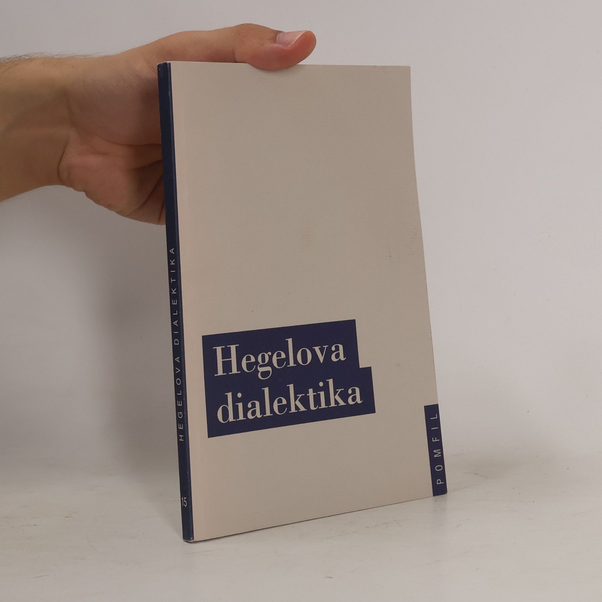 Jiří Chotaš Hegelova dialektika