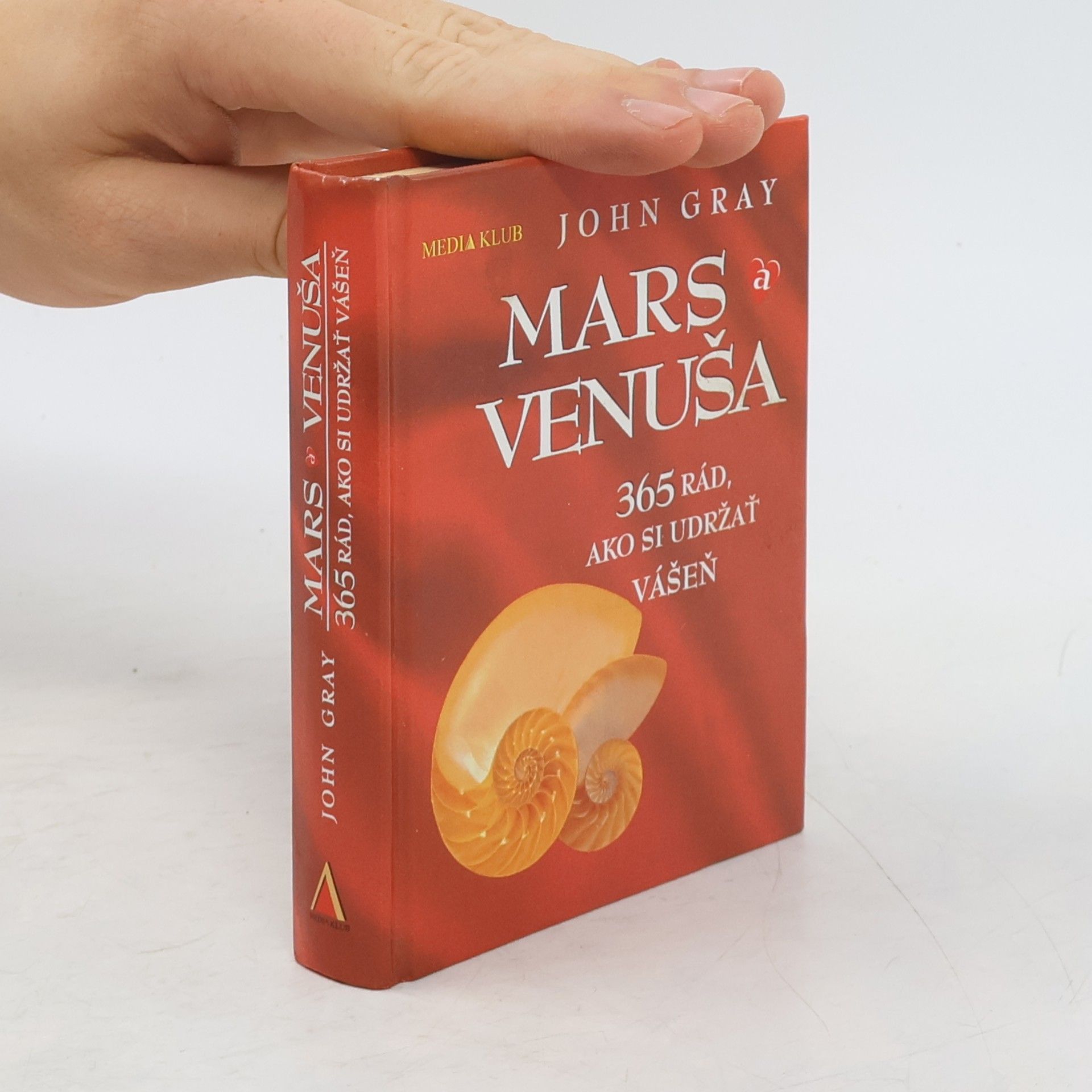 John Gray Mars a Venuša : 365 rád, ako si udržať vášeň