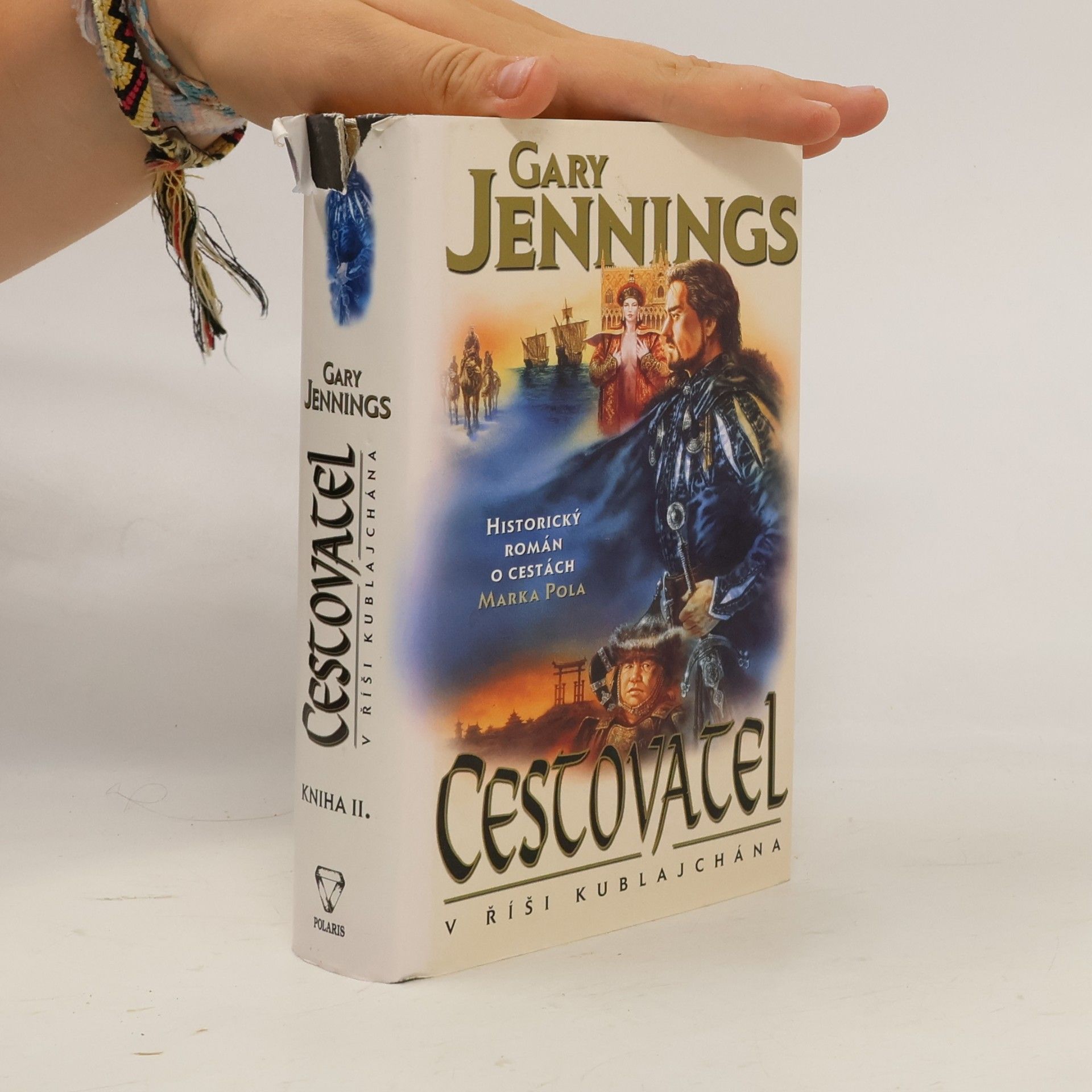 Gary Jennings Cestovatel: Kniha II. V říši Kublajchána
