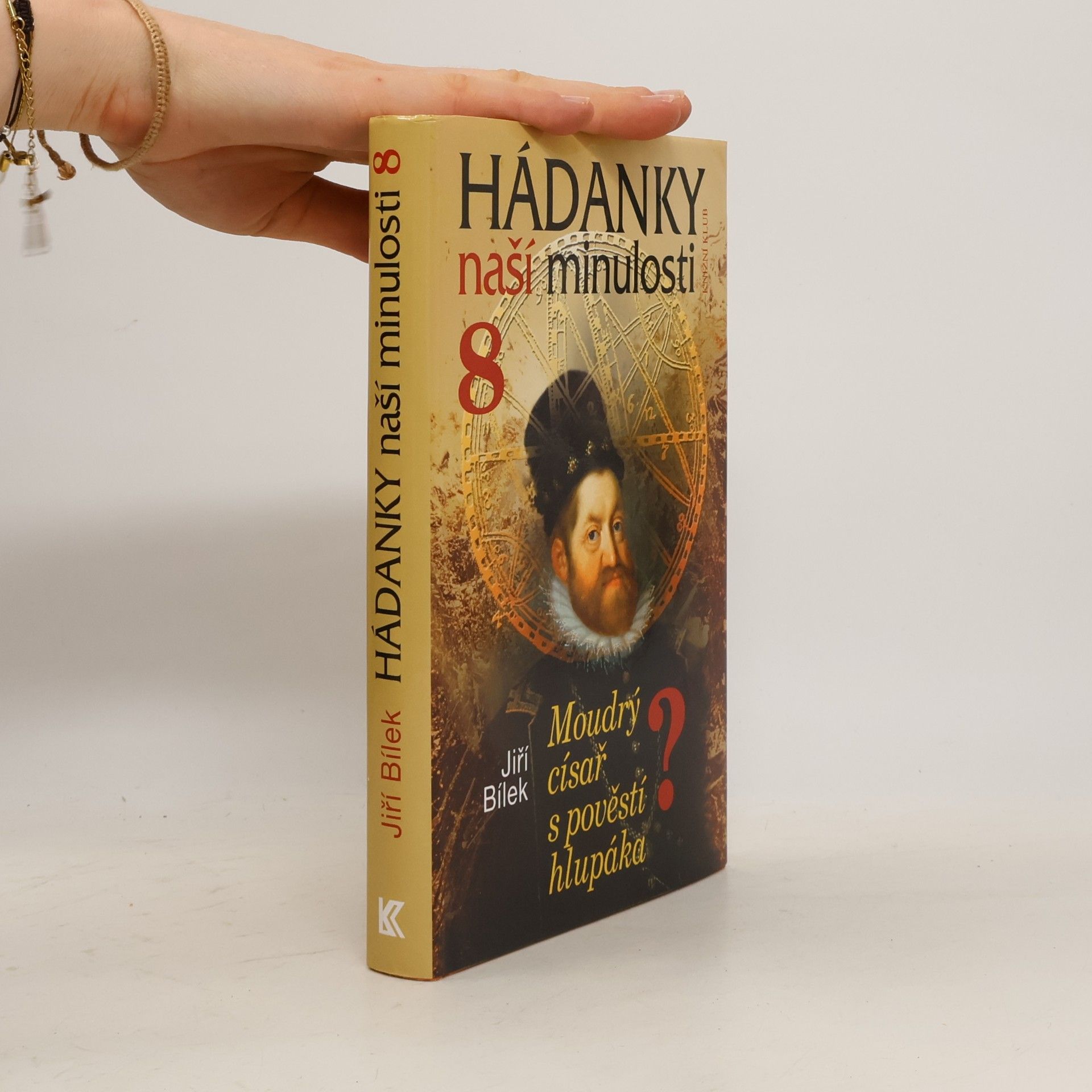 Hádanky naší minulosti 8: Moudrý císař s pověstí hlupáka