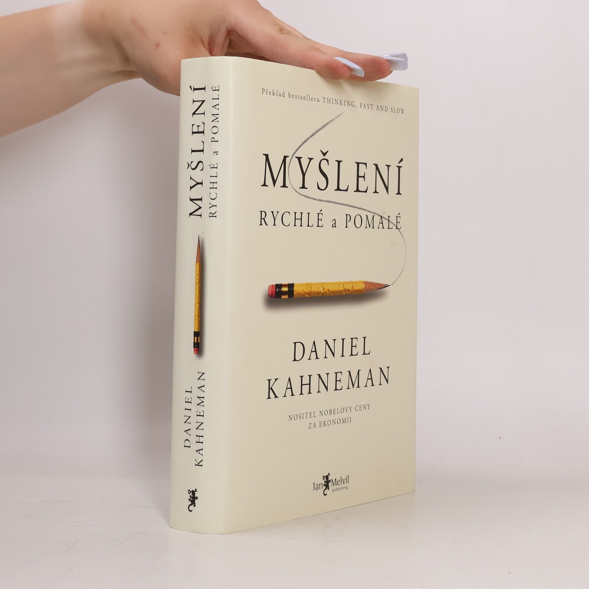 Daniel Kahneman Myšlení: Rychlé a pomalé