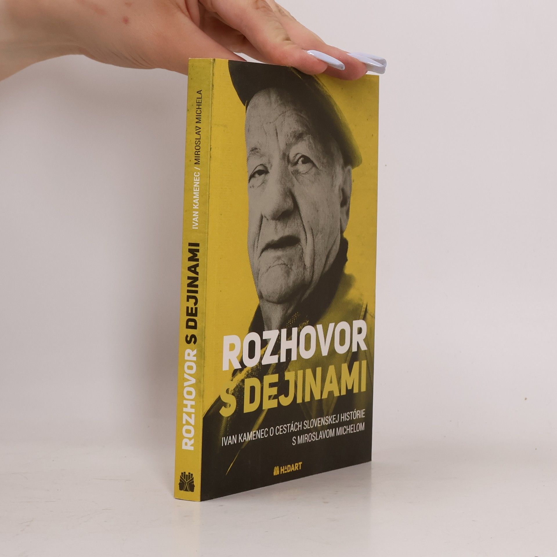 Miroslav Michela Rozhovor s dejinami: Ivan Kamenec o cestách slovenskej histórie s Miroslavom Michelom