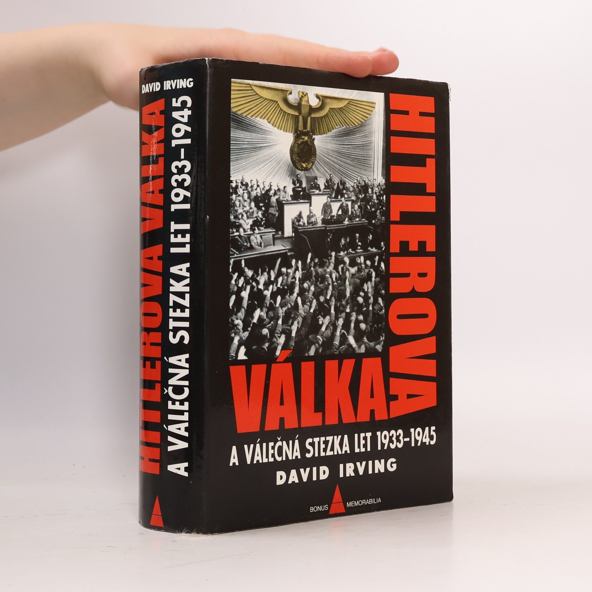 David John Cawdell Irving Hitlerova válka a válečná stezka let 1933-1945