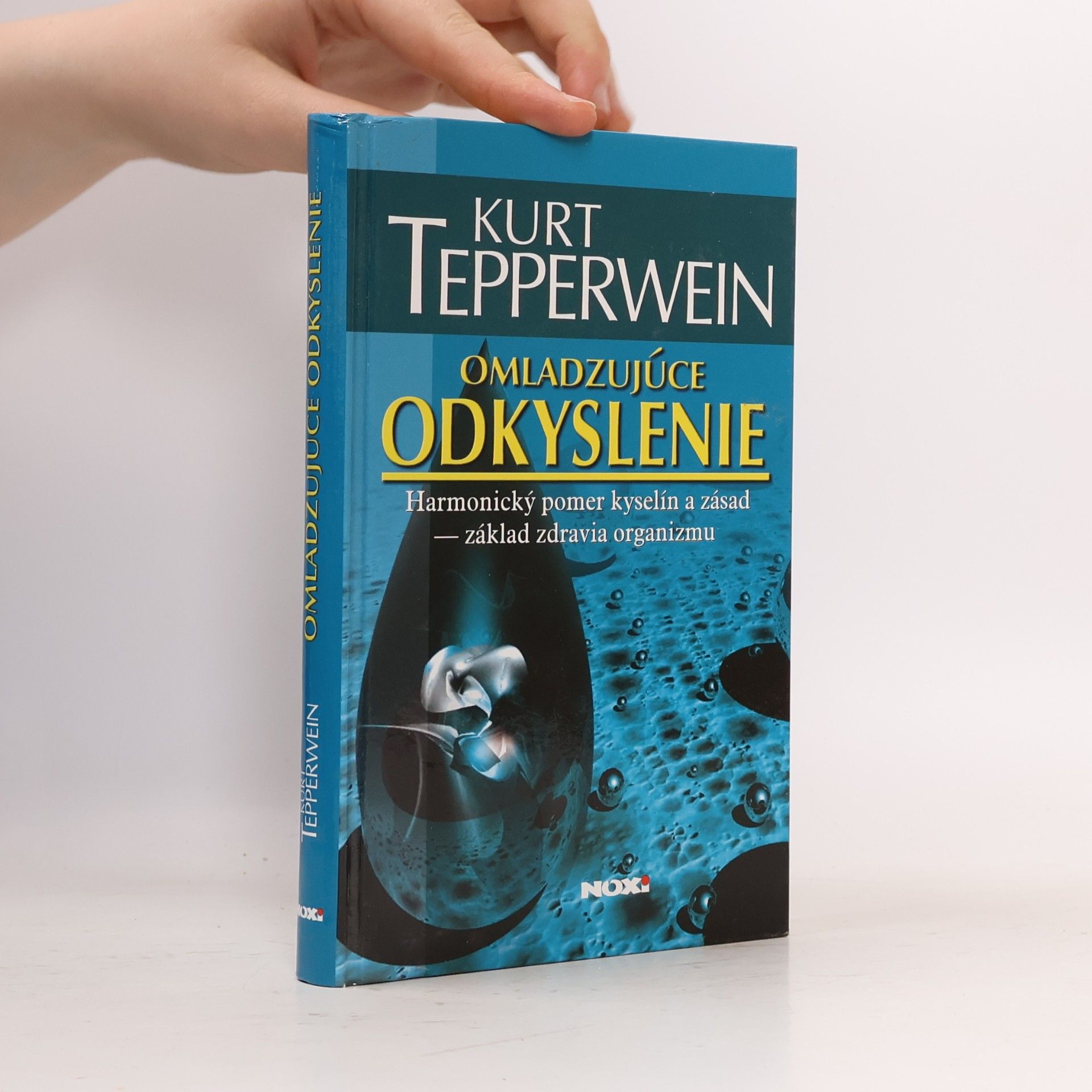 Kurt Tepperwein Omladzujúce odkyslenie