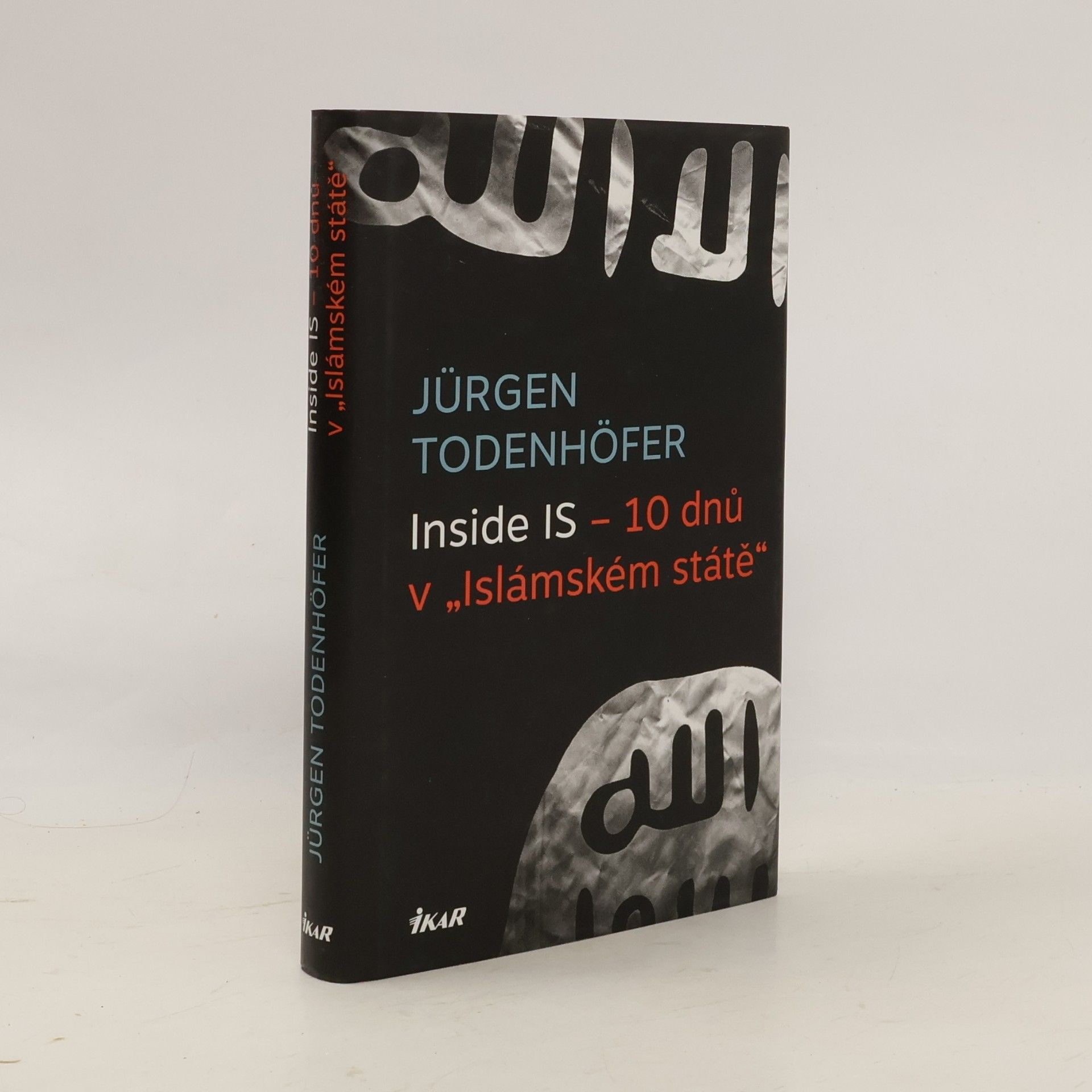 Jürgen Todenhöfer Inside IS - 10 dnů v "Islámském státě"