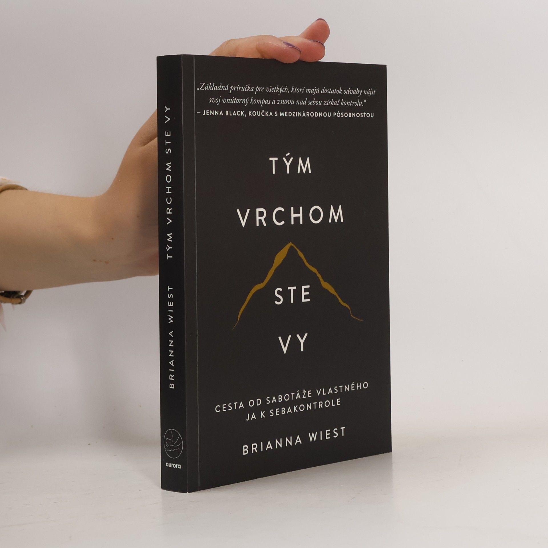 Brianna Wiest Tým vrchom ste vy