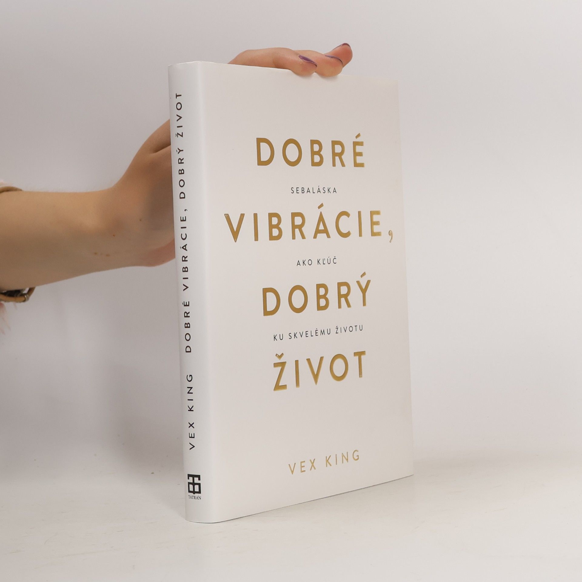 Vex King Dobré vibrácie, dobrý život