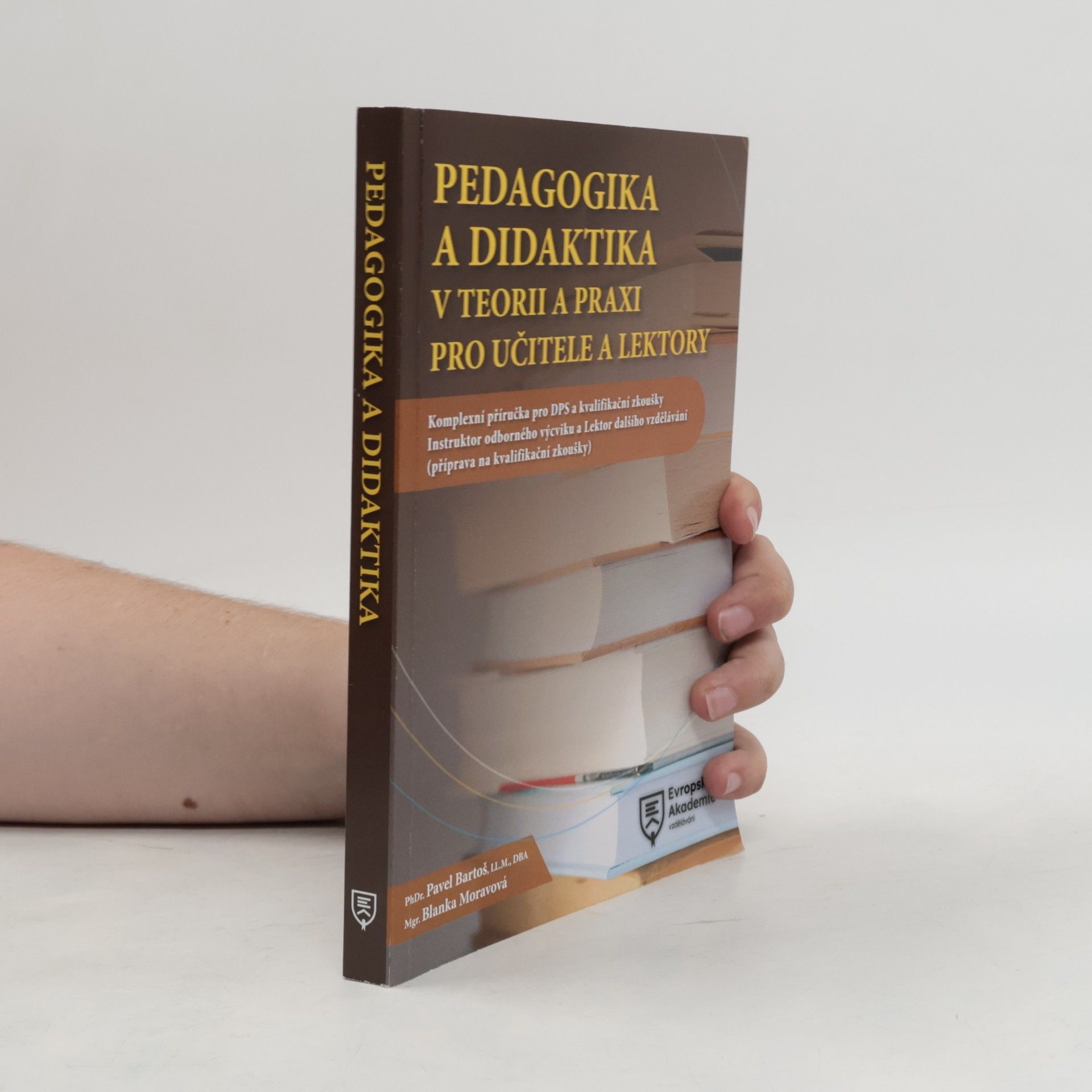 Pedagogika a didaktika v teorii a praxi pro učitele a lektory