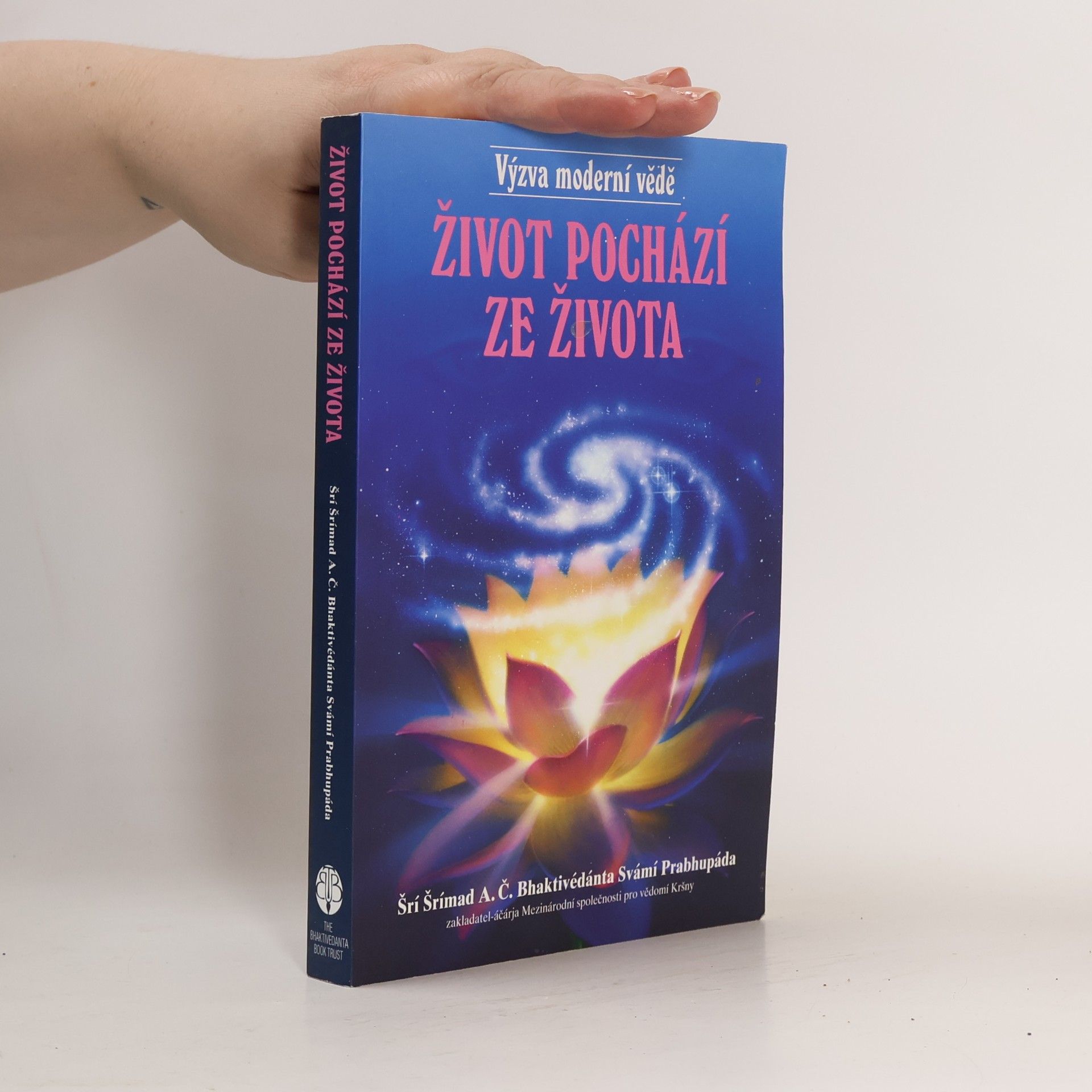 A. C. Bhaktivédánta Svámí Prabhupáda Život pochází ze života