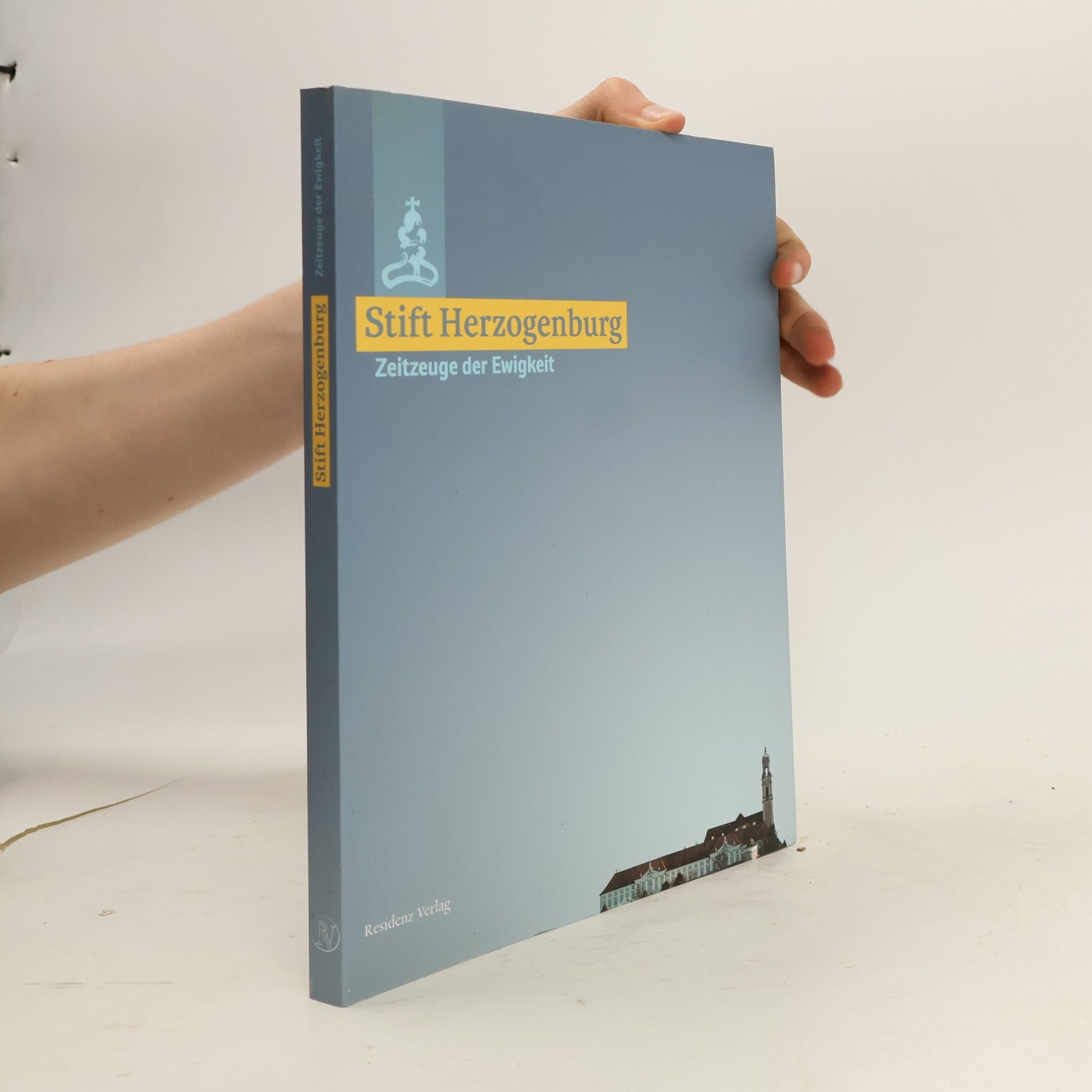 Autorenkollektiv Stift Herzogenburg - Zeitzeuge der Ewigkeit
