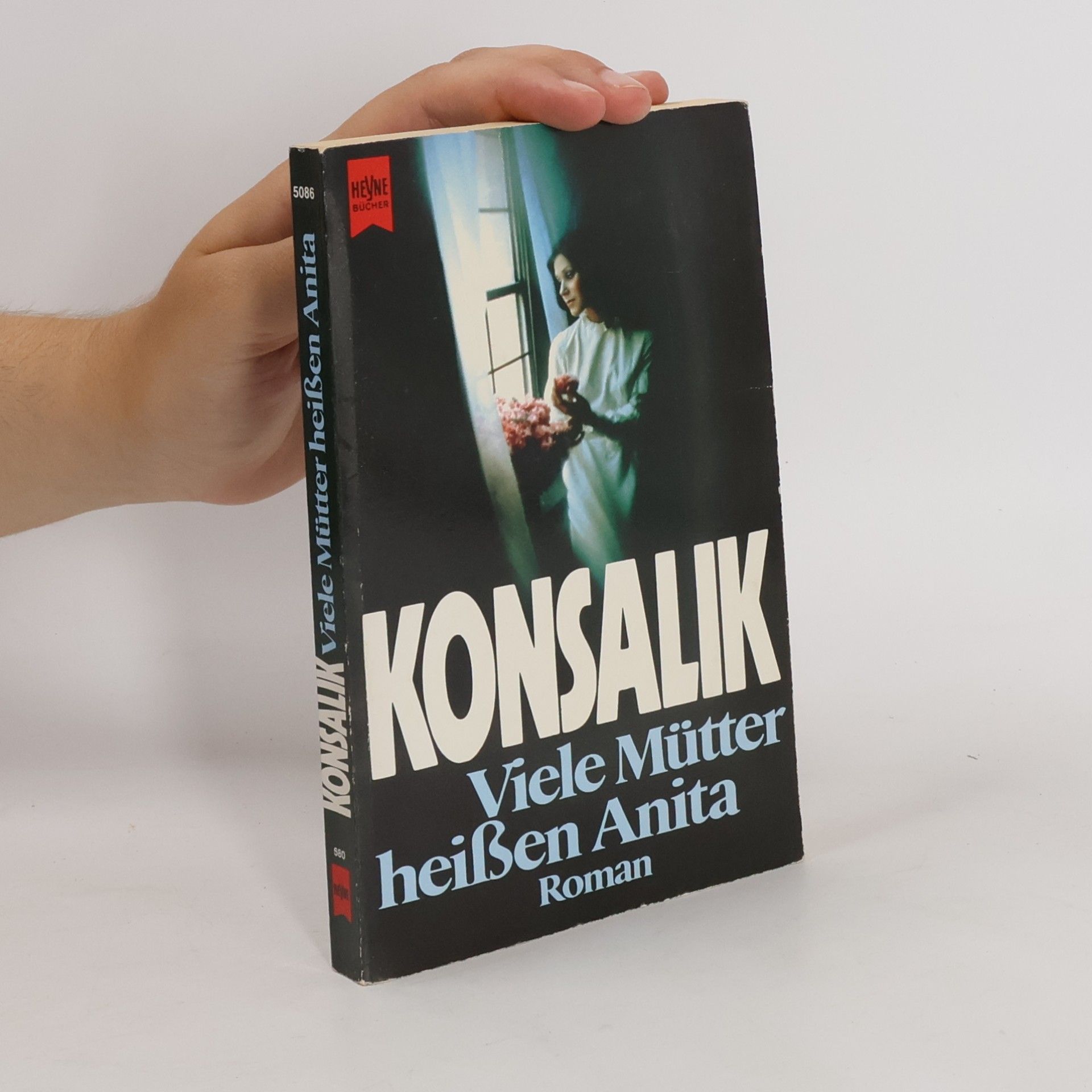 Heinz Günther Konsalik Viele Mütter heissen Anita
