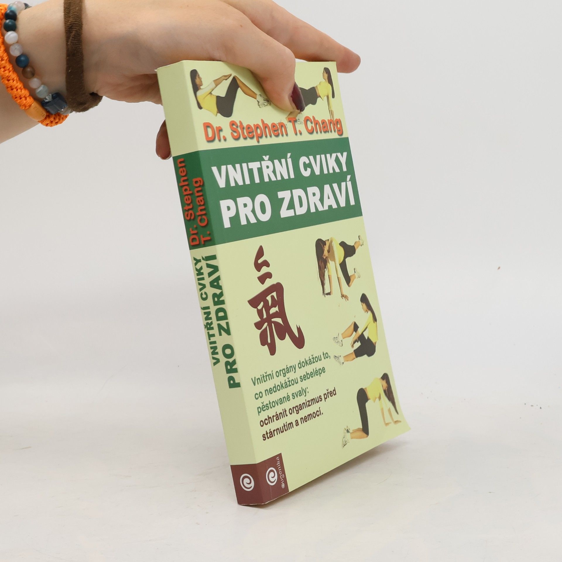Stephen T. Chang Vnitřní cviky pro zdraví. Praktická příručka