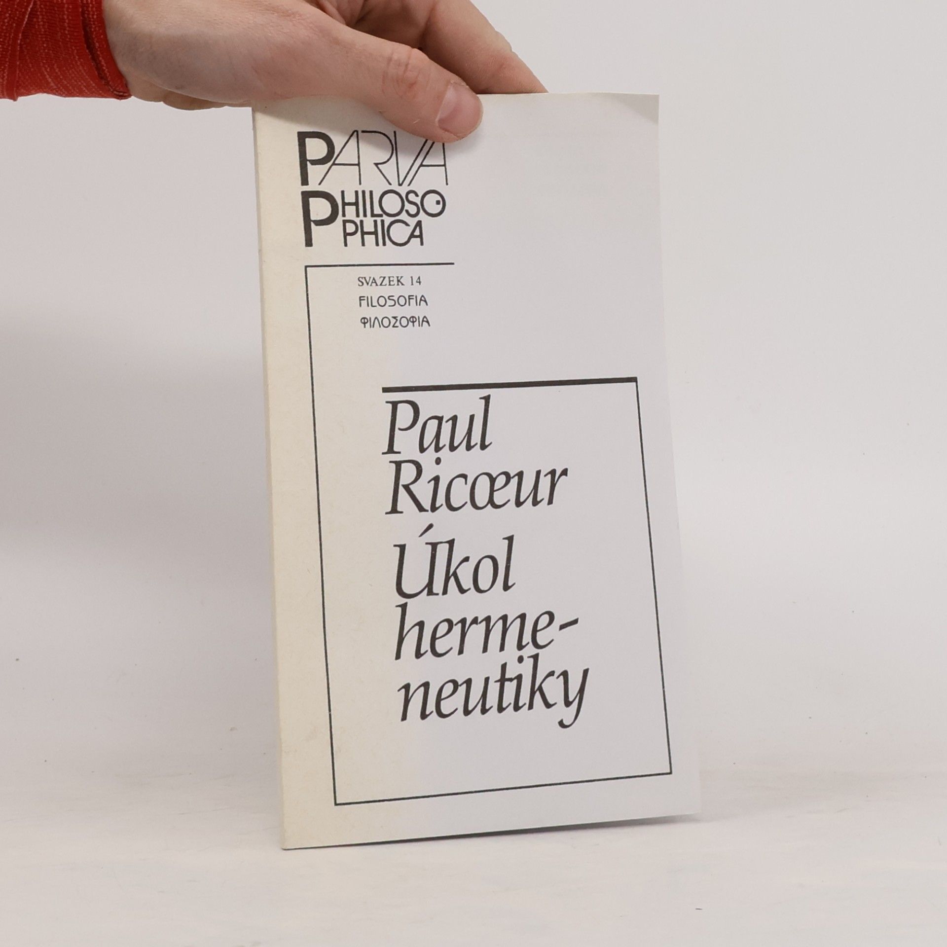 Paul Ricœur Úkol hermeneutiky
