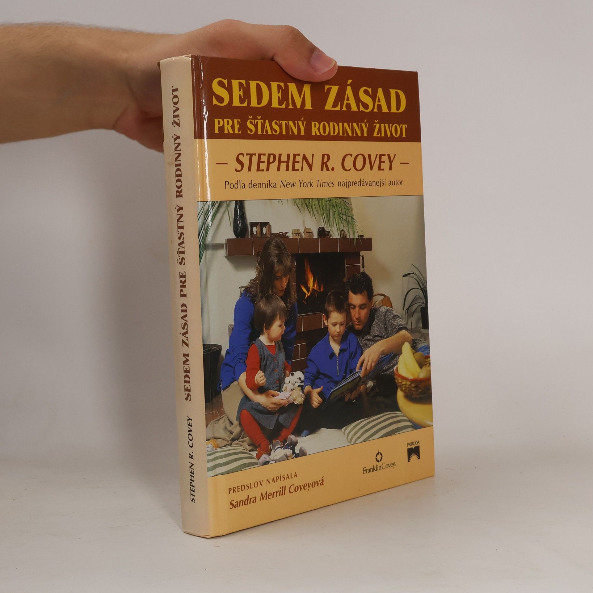 Stephen R. Covey Sedem zásad pre šťastný rodinný život