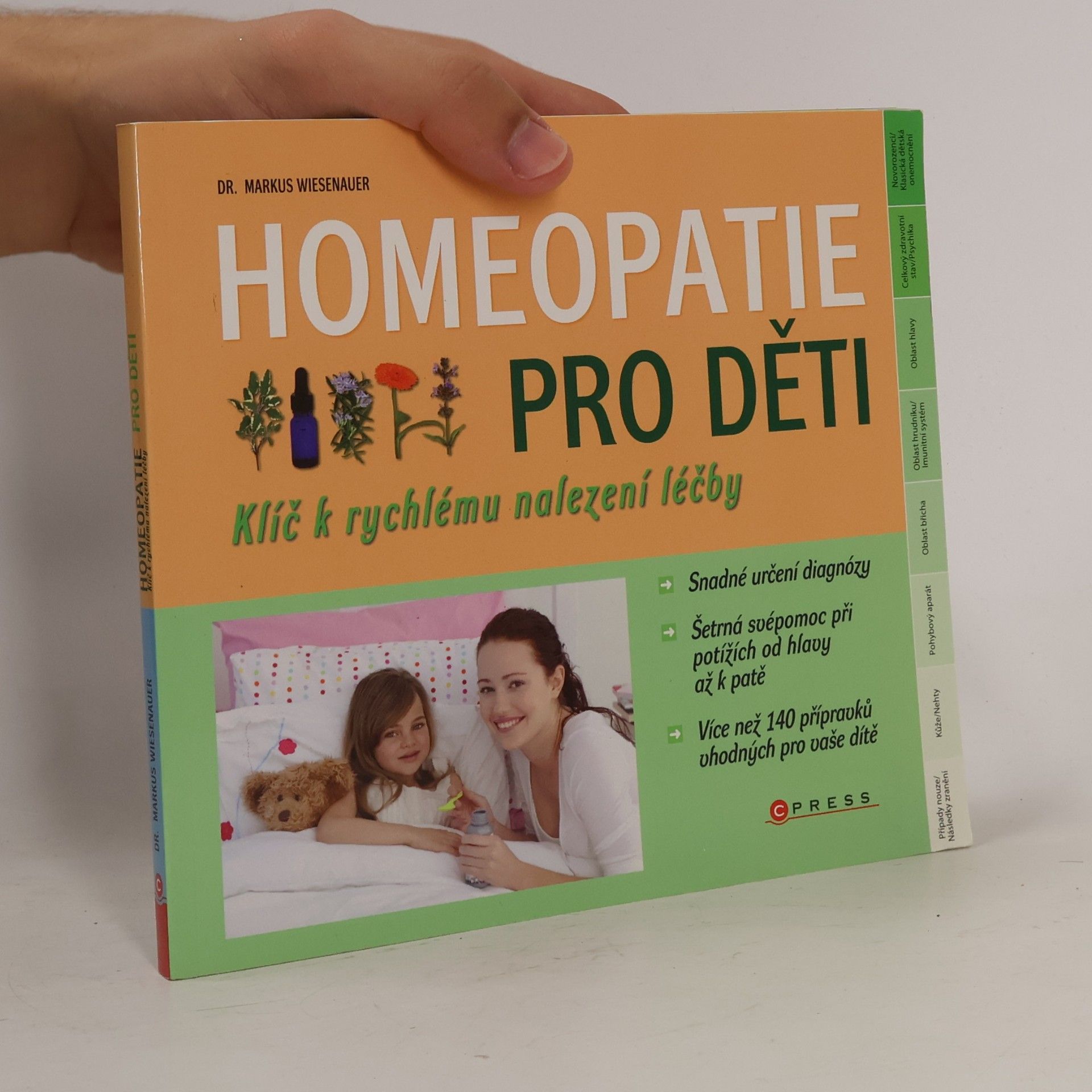 Markus Wiesenauer Homeopatie pro děti. Klíč k rychlému nalezení léčby