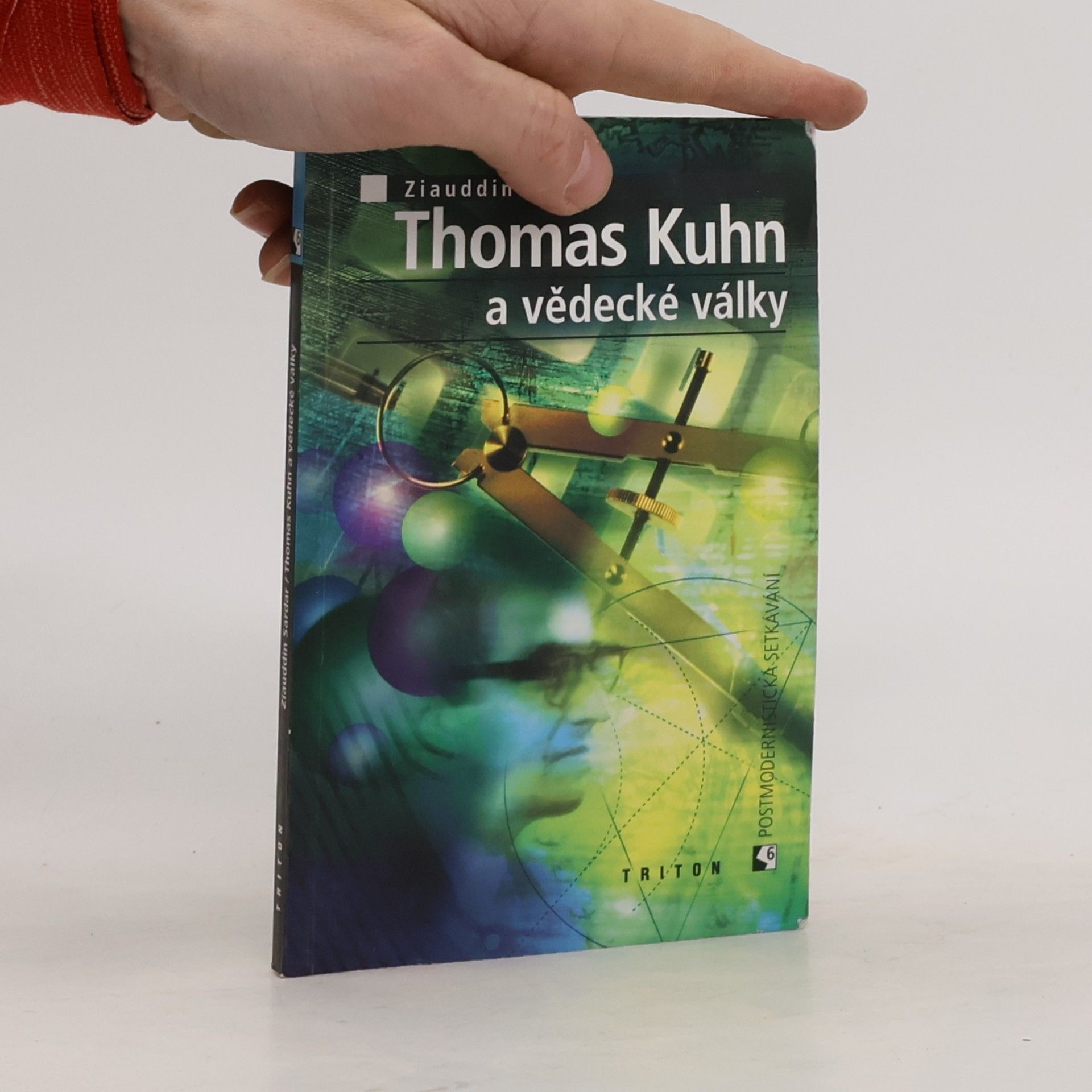 Ziauddin Sardar Thomas Kuhn a vědecké války