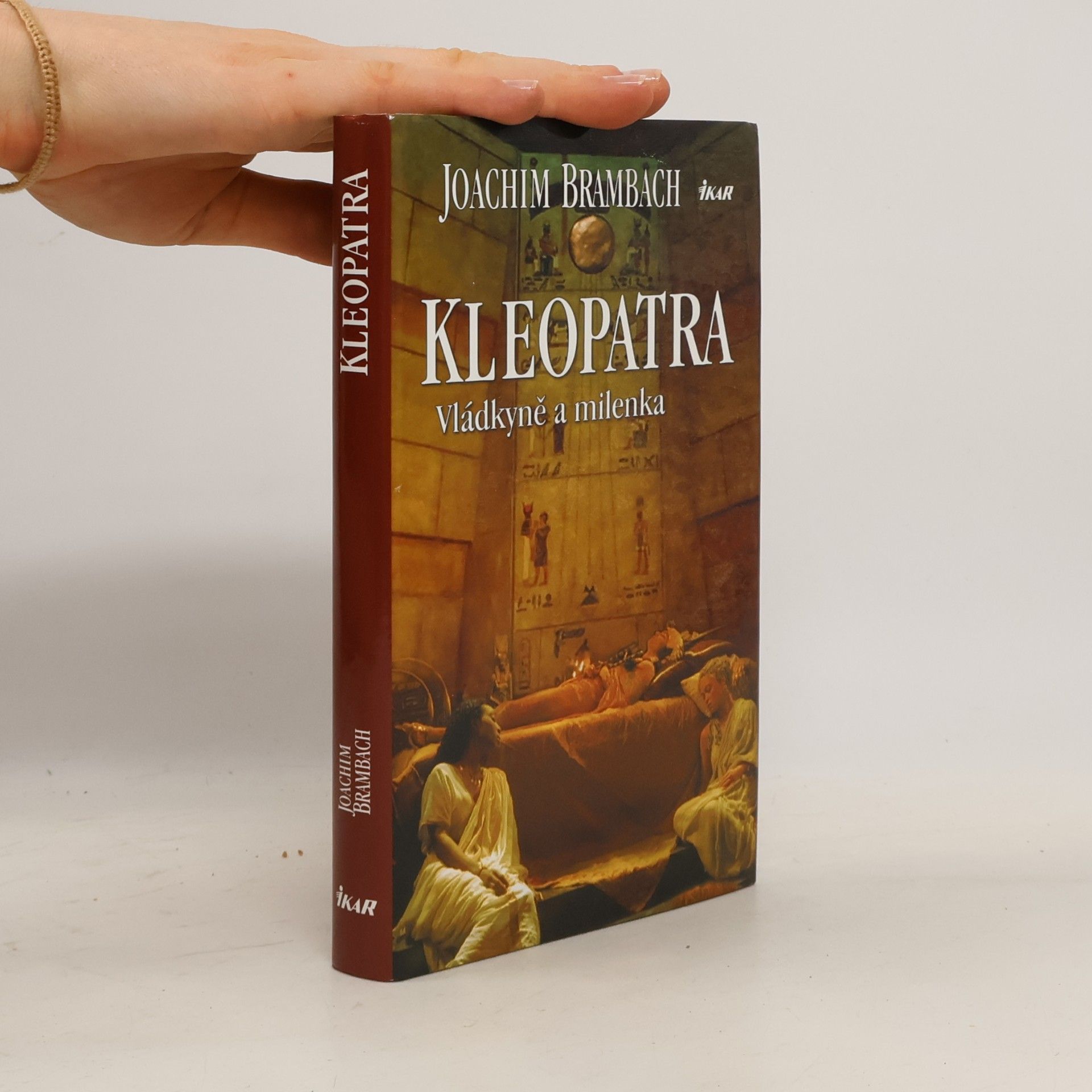Joachim Brambach Kleopatra. Vládkyně a milenka