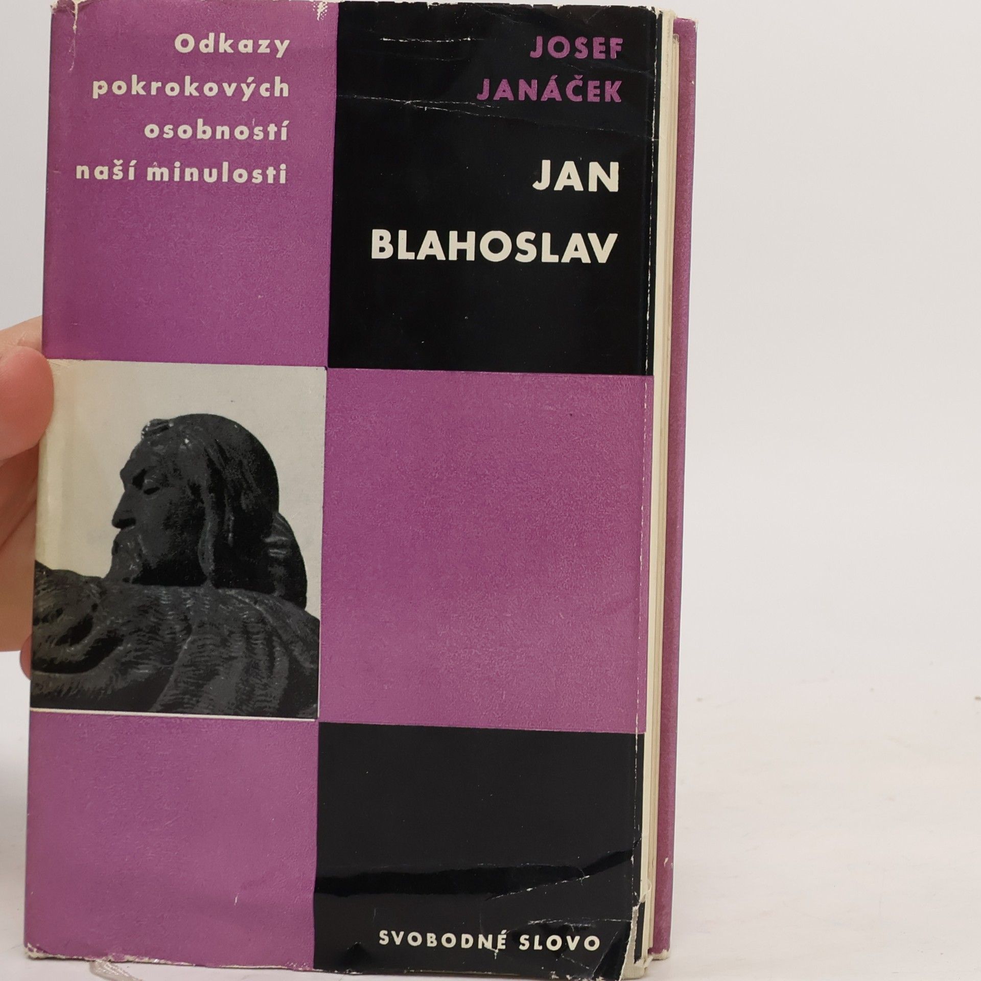 Josef Janáček Odkazy pokrokových osobností naší minulostí. Jan Blahoslav