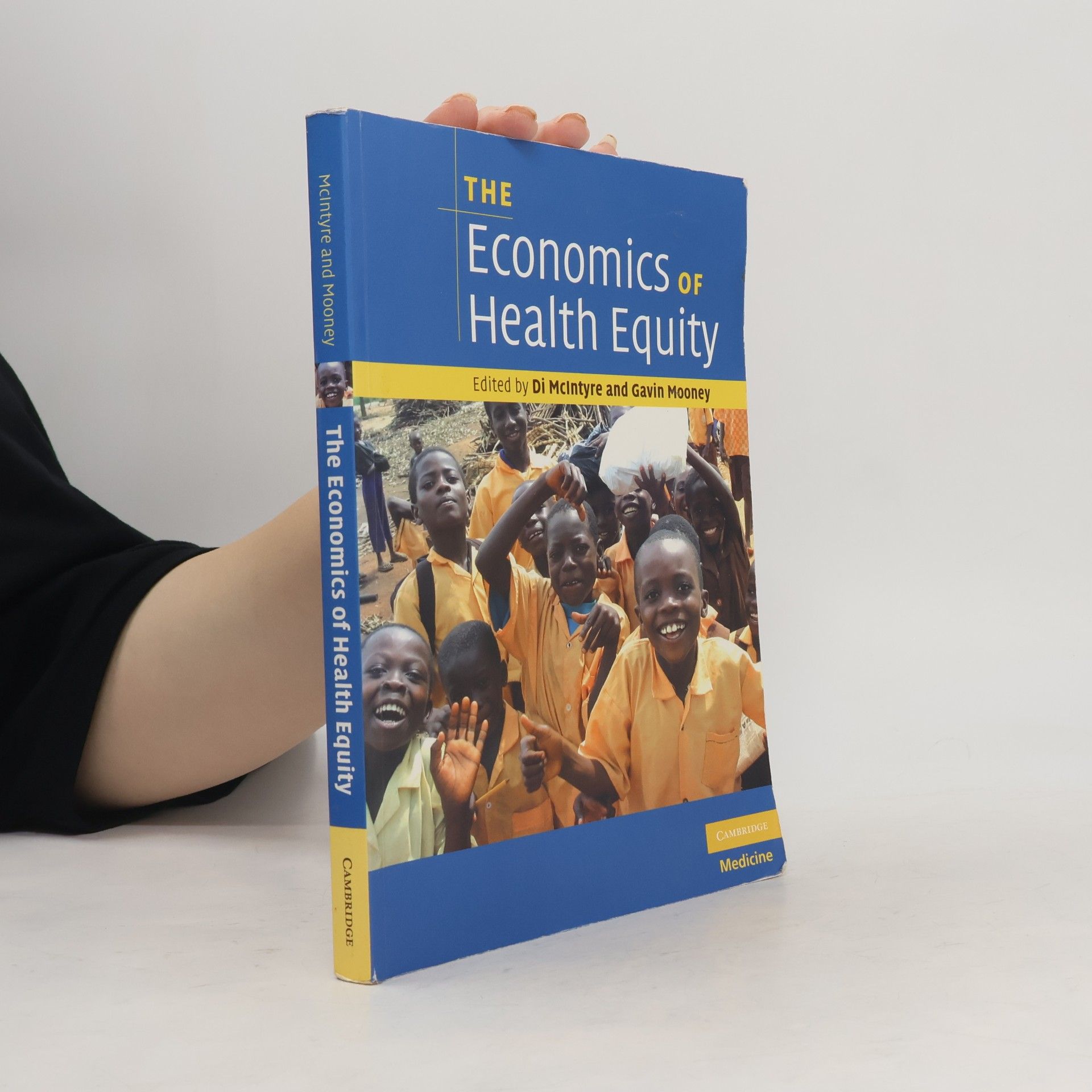 Gavin H. Mooney The Economics of Health Equity