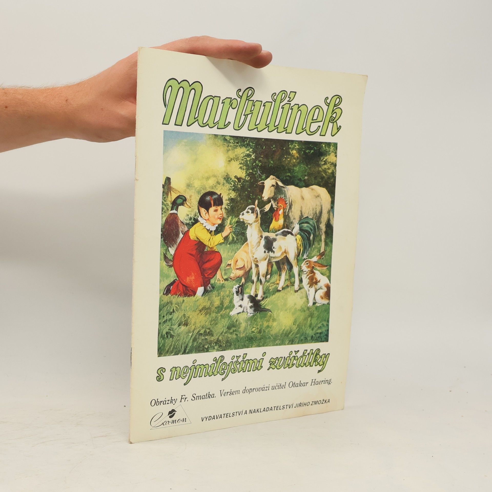 Fráňa Smatek Marbulínek s nejmilejšími zviřátky