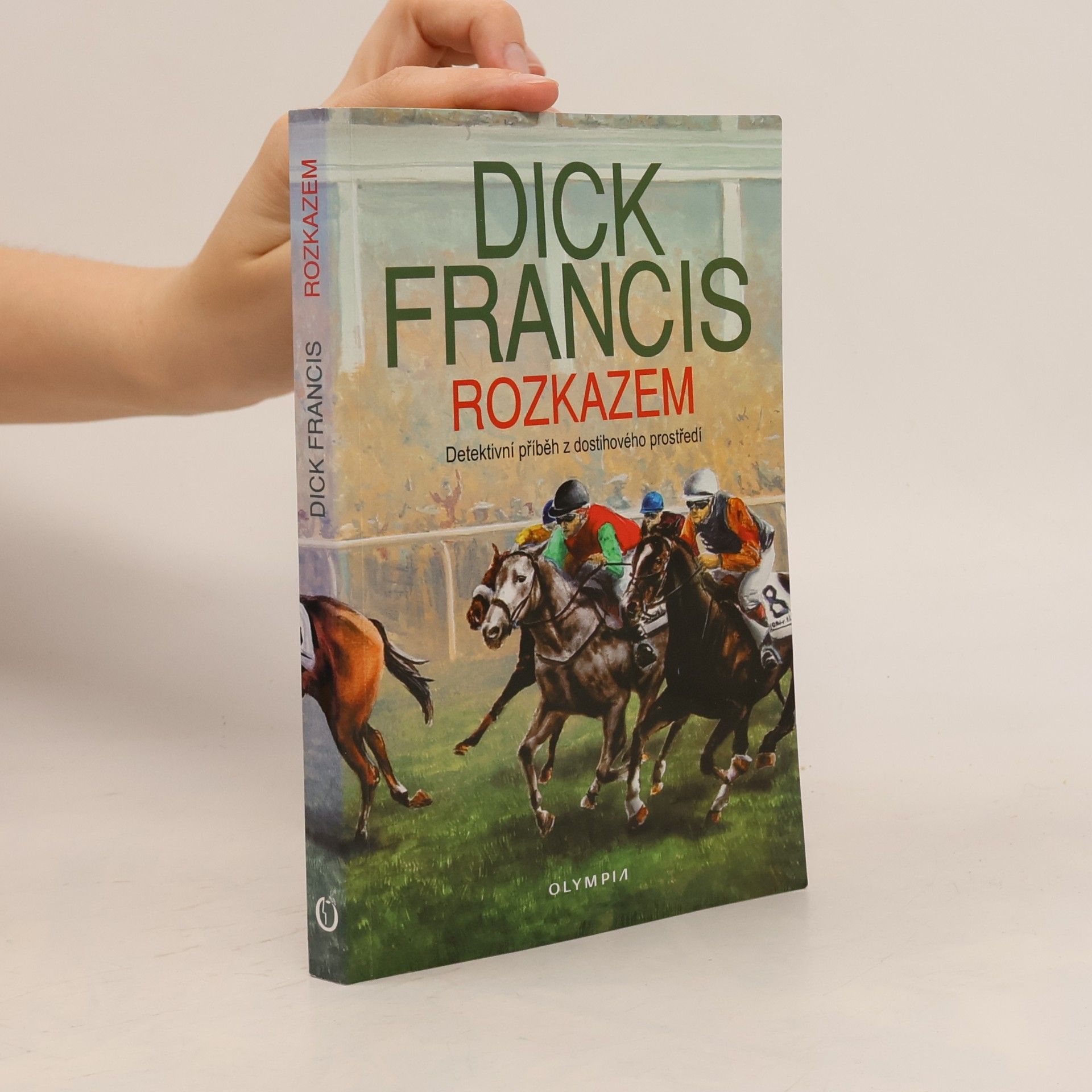 Dick Francis Rozkazem