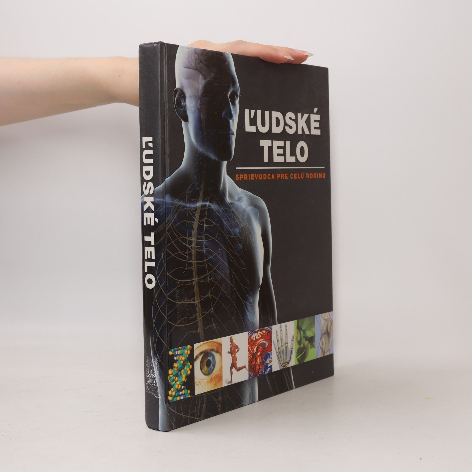 Ludmila Bébarová Ľudské telo : sprievodca pre celú rodinu