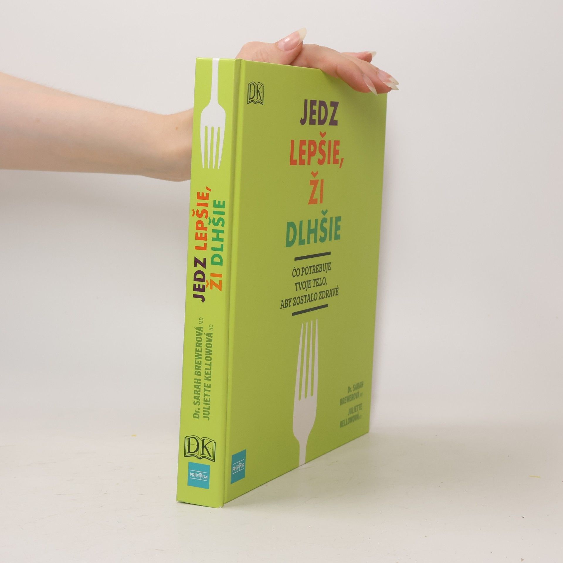 Juliette Kellow Jedz lepšie, ži dlhšie