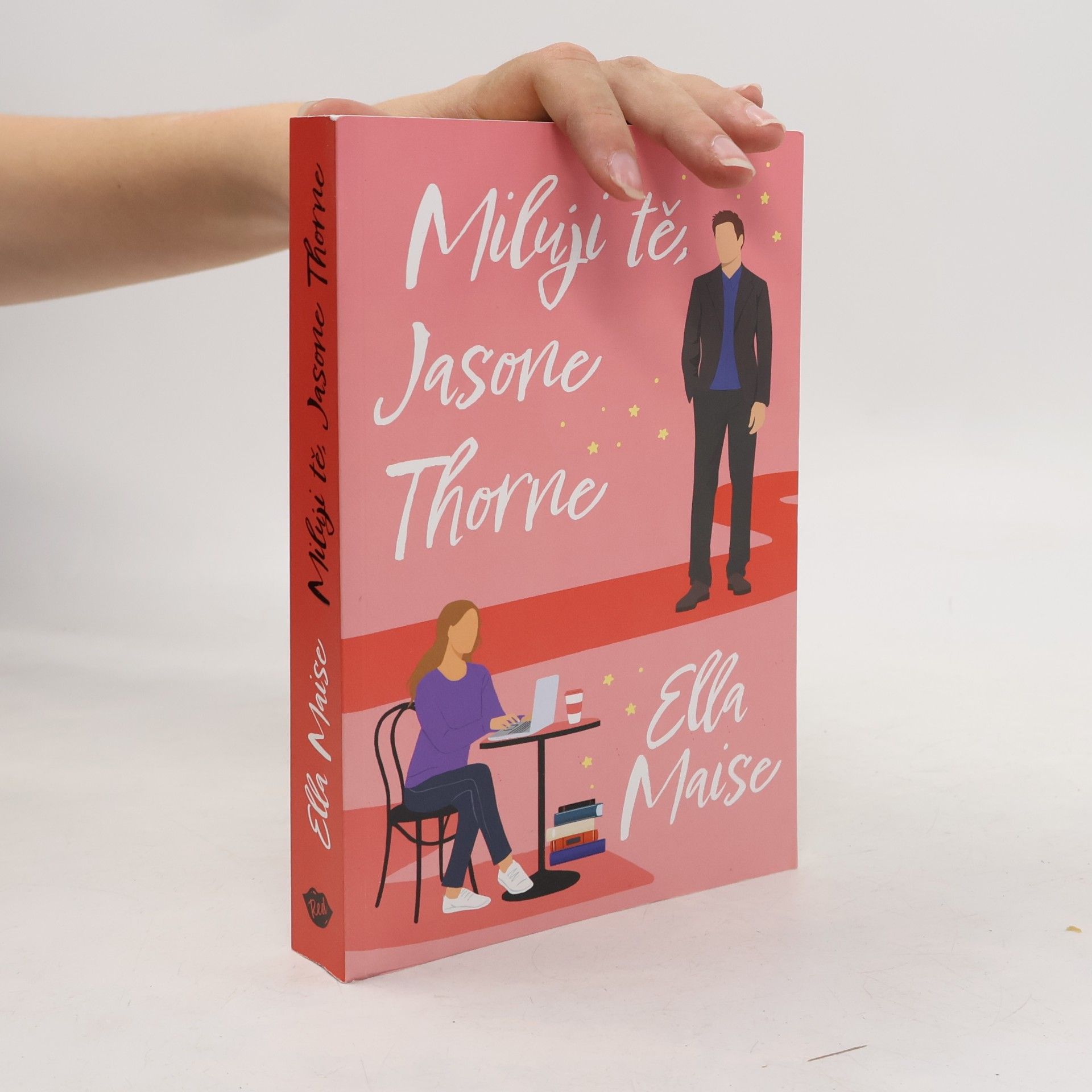 Ella Maise Miluji tě, Jasone Thorne