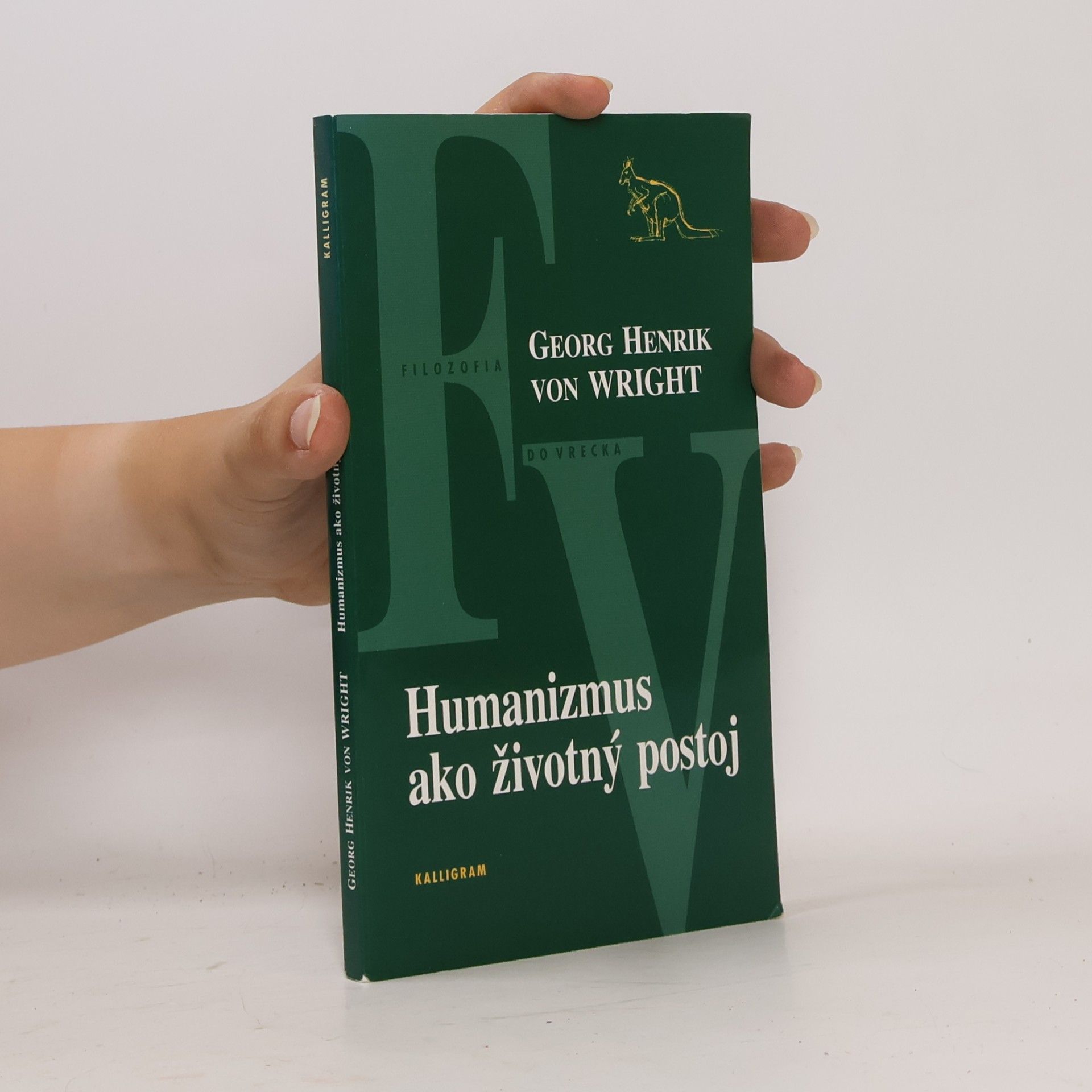 Georg Henrik von Wright Humanizmus ako životný postoj