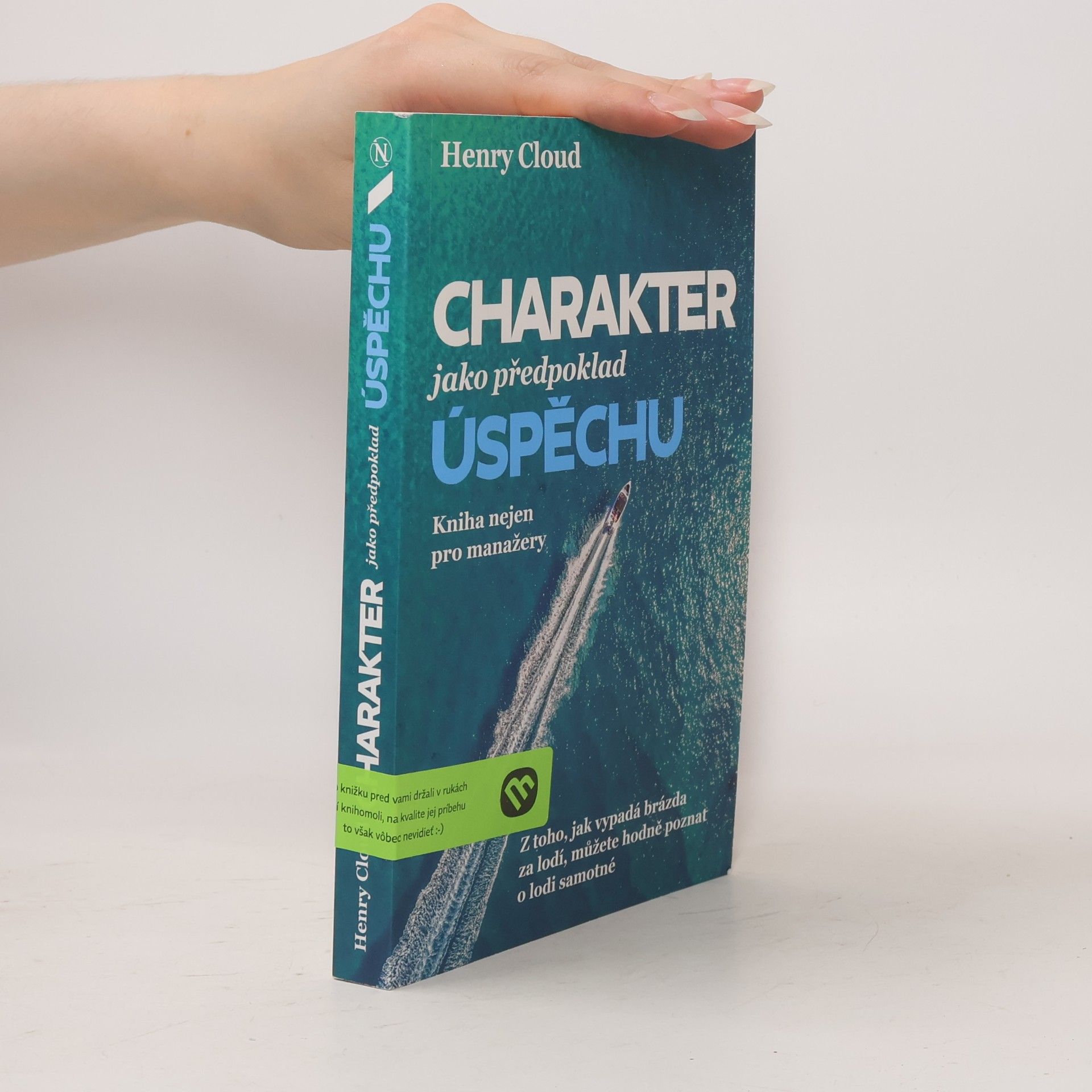 Henry Cloud Charakter jako předpoklad úspěchu