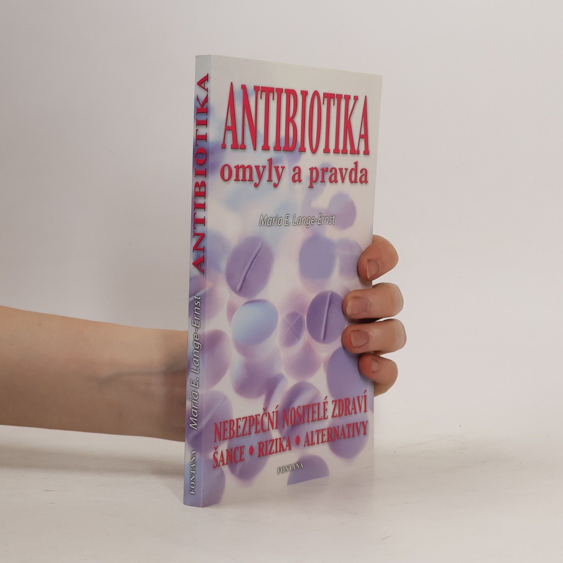 Maria-Elisabeth Lange Antibiotika - omyly a pravda