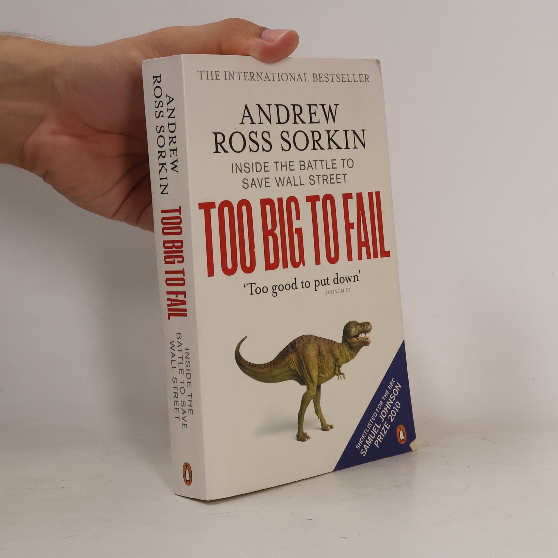 Andrew Ross Sorkin Too big to fail : Inside the battle to save Wall Street