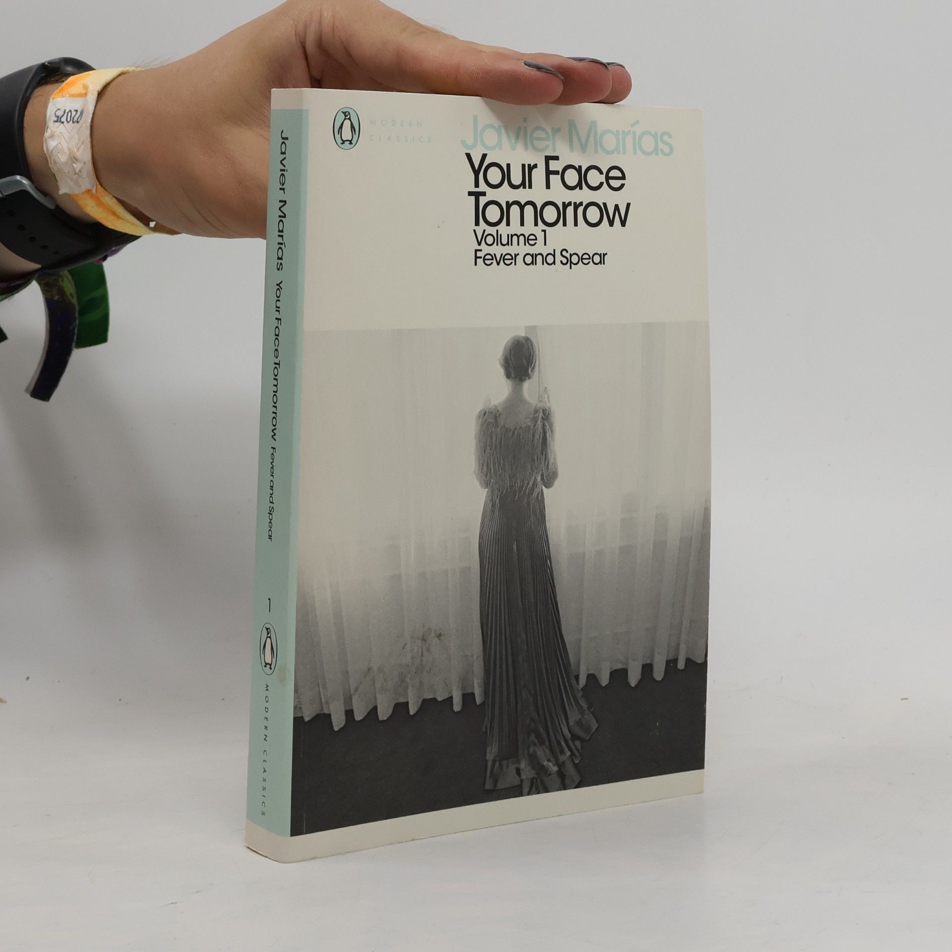 Javier Marías Your Face Tomorrow, Volume 1