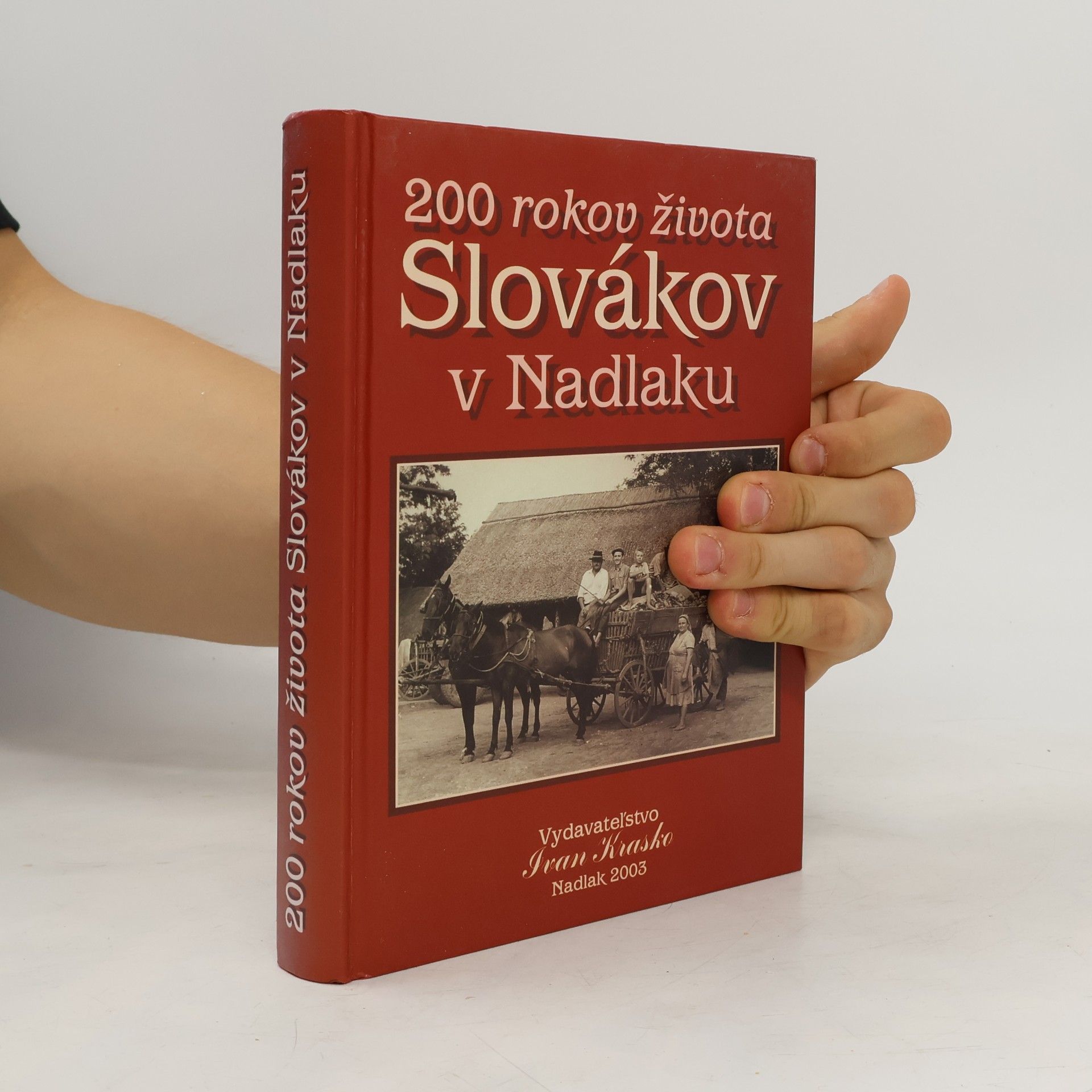 Ondrej Štefanko 200 rokov života Slovákov v Nadlaku