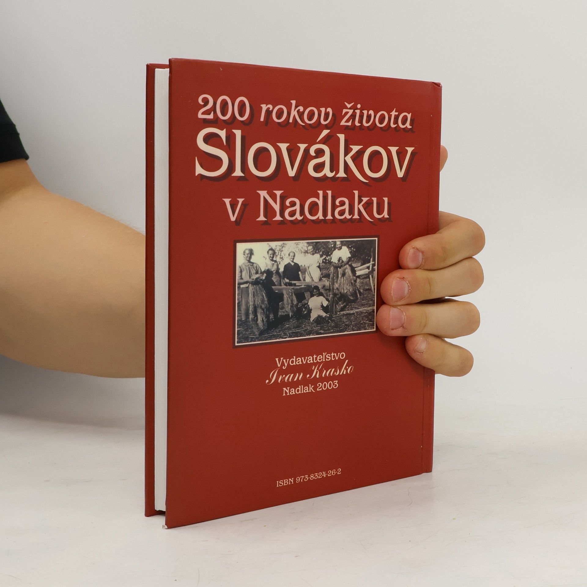 Ondrej Štefanko 200 rokov života Slovákov v Nadlaku