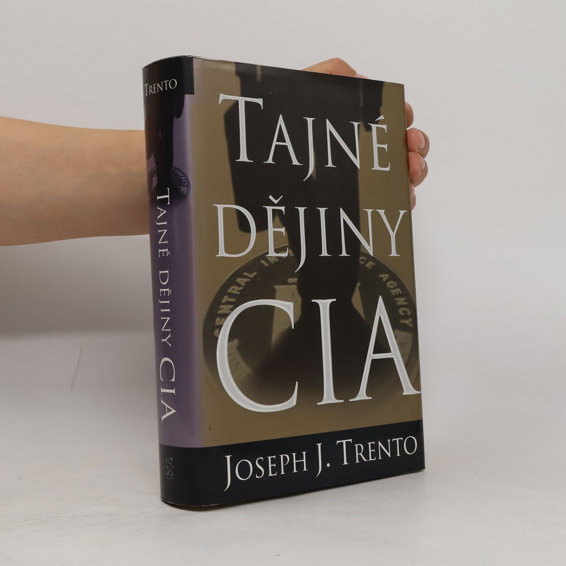 Joseph John Trento Tajné dějiny CIA