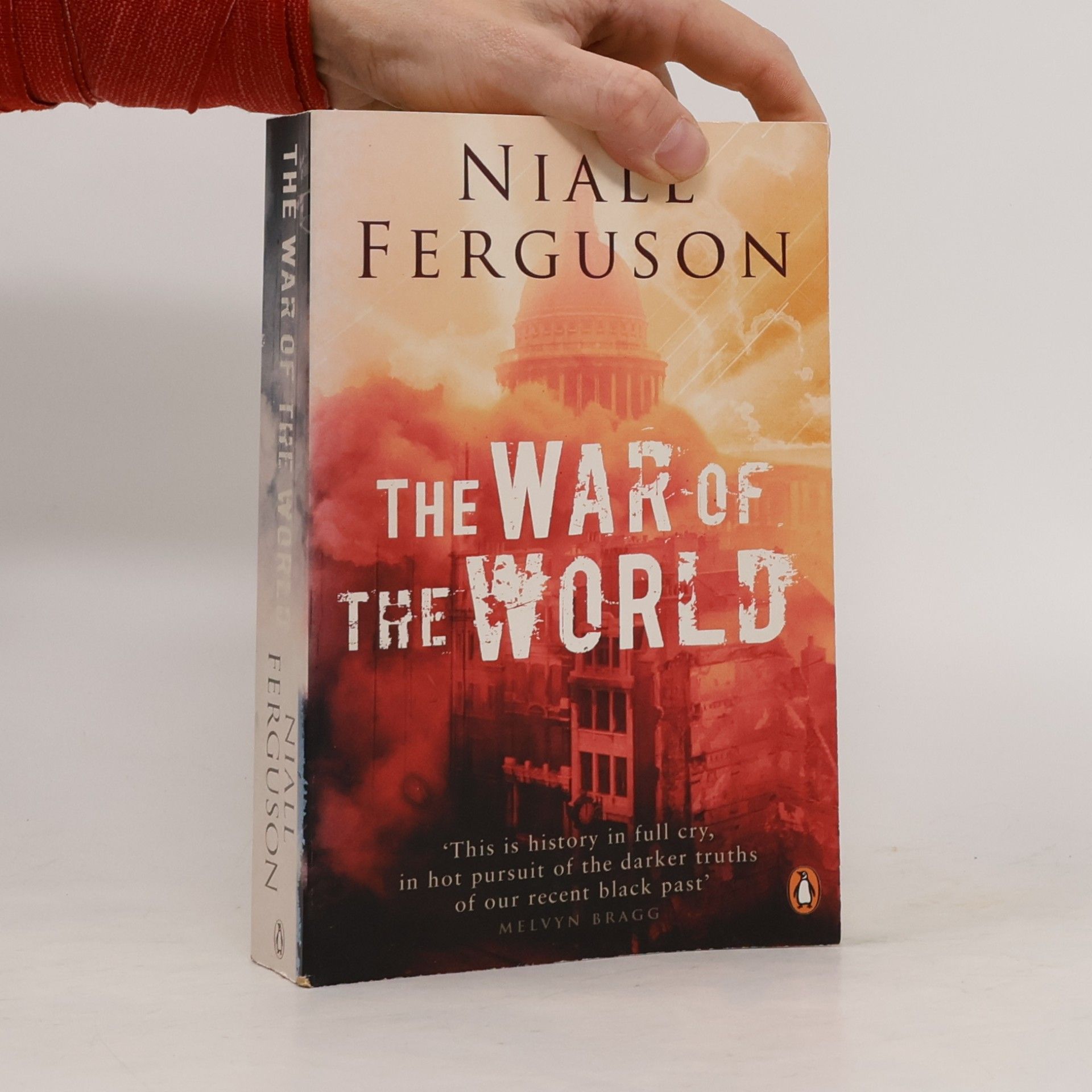 Niall Ferguson The war of the world : history's age of hatred