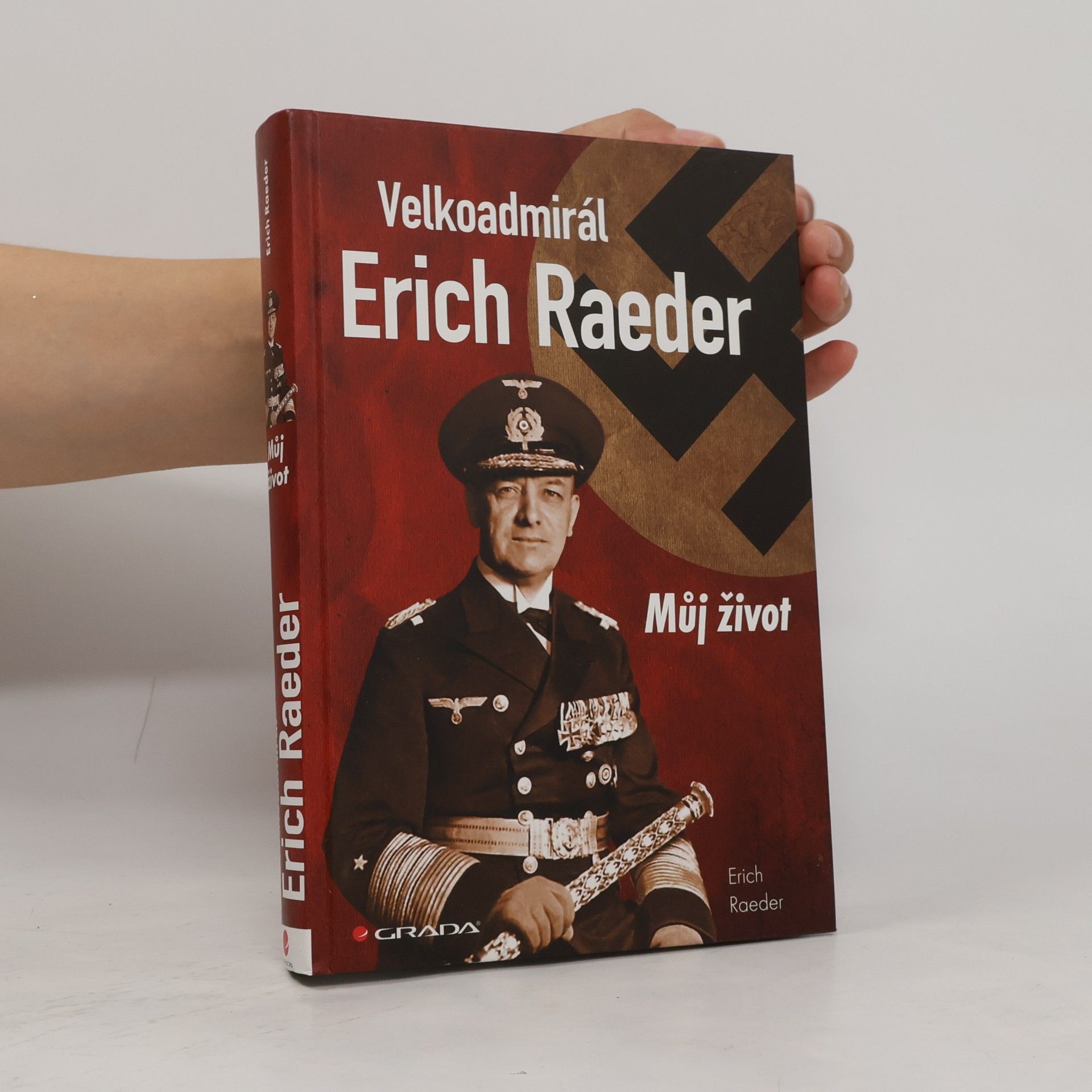 Erich Raeder Velkoadmirál Erich Raeder
