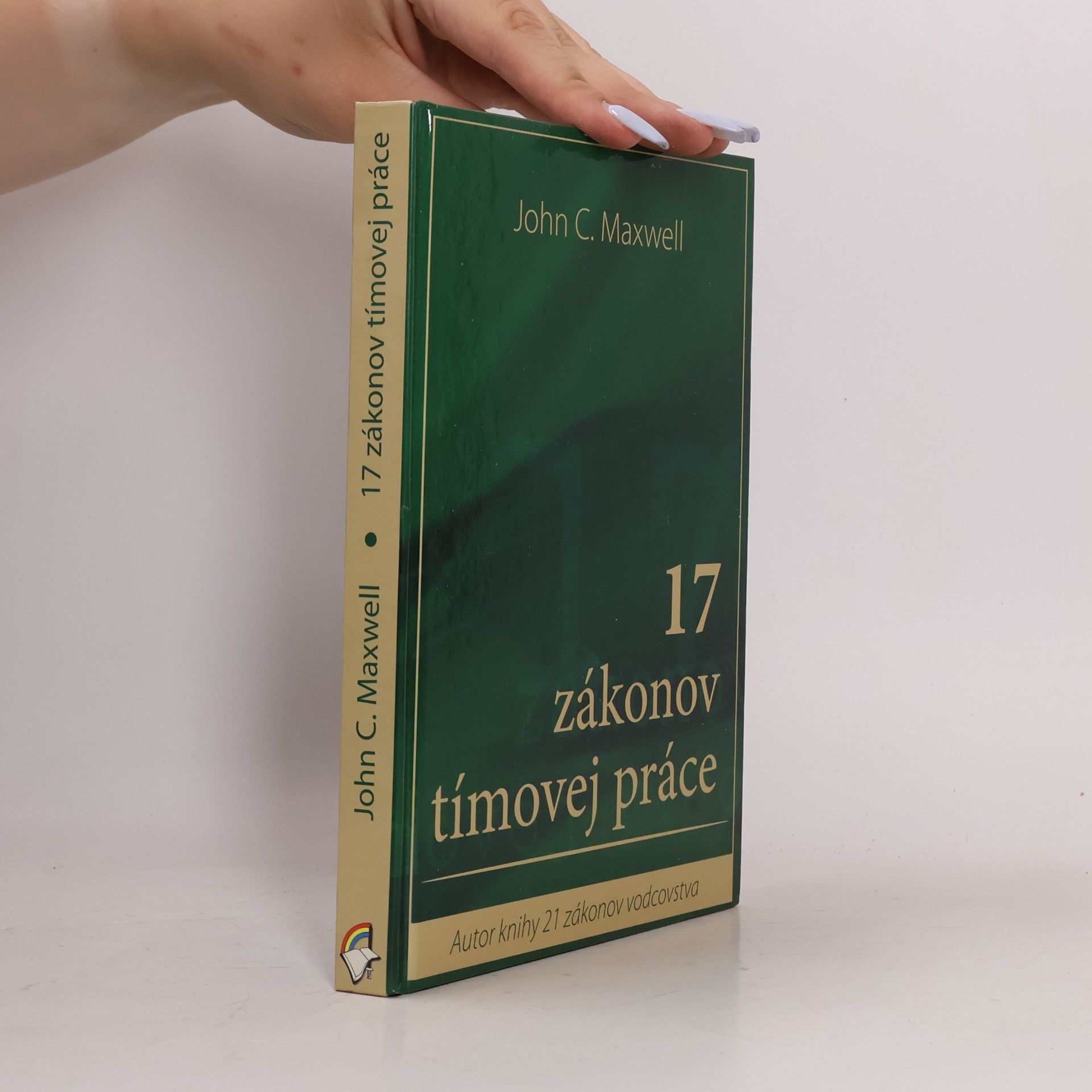 John C. Maxwell 17 zákonov tímovej práce