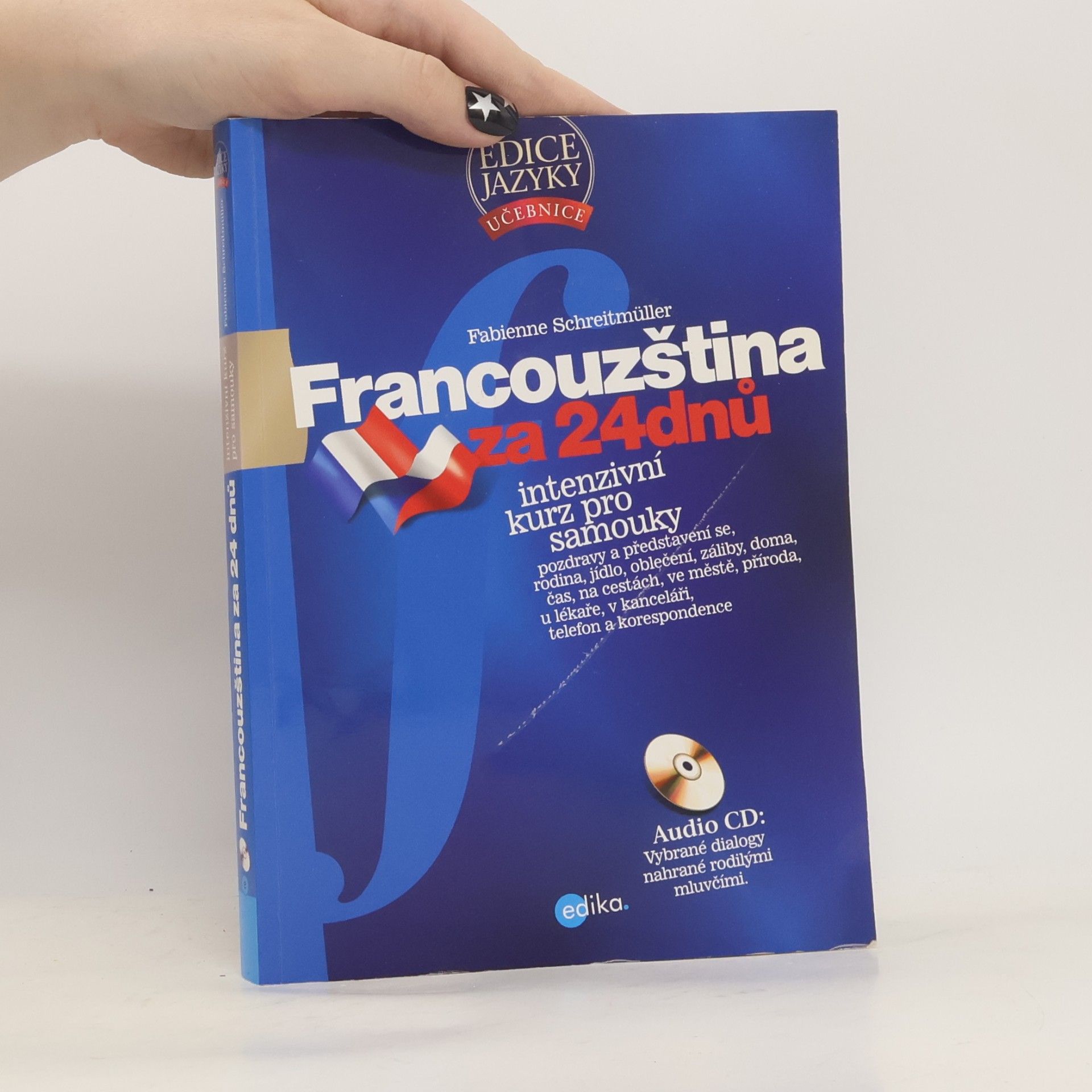 Fabienne Schreitmüller Francouzština za 24 dnů: Intenzivní kurz pro samouky