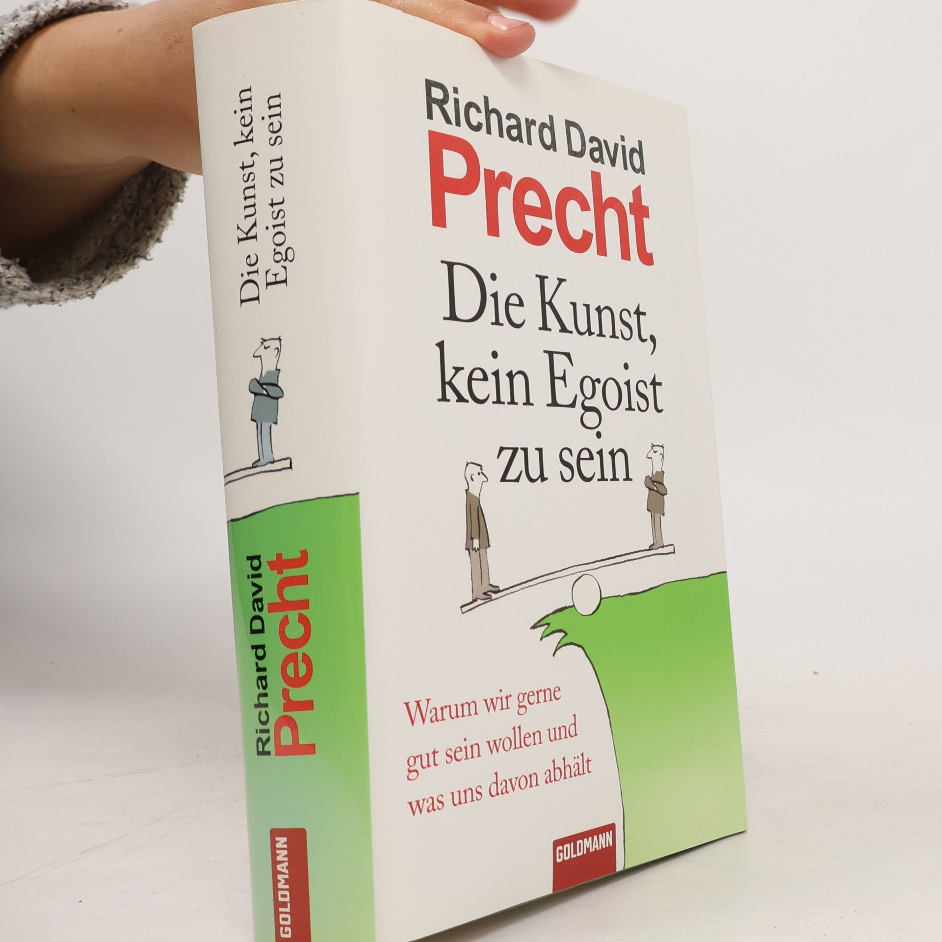 Richard David Precht Die Kunst, kein Egoist zu sein