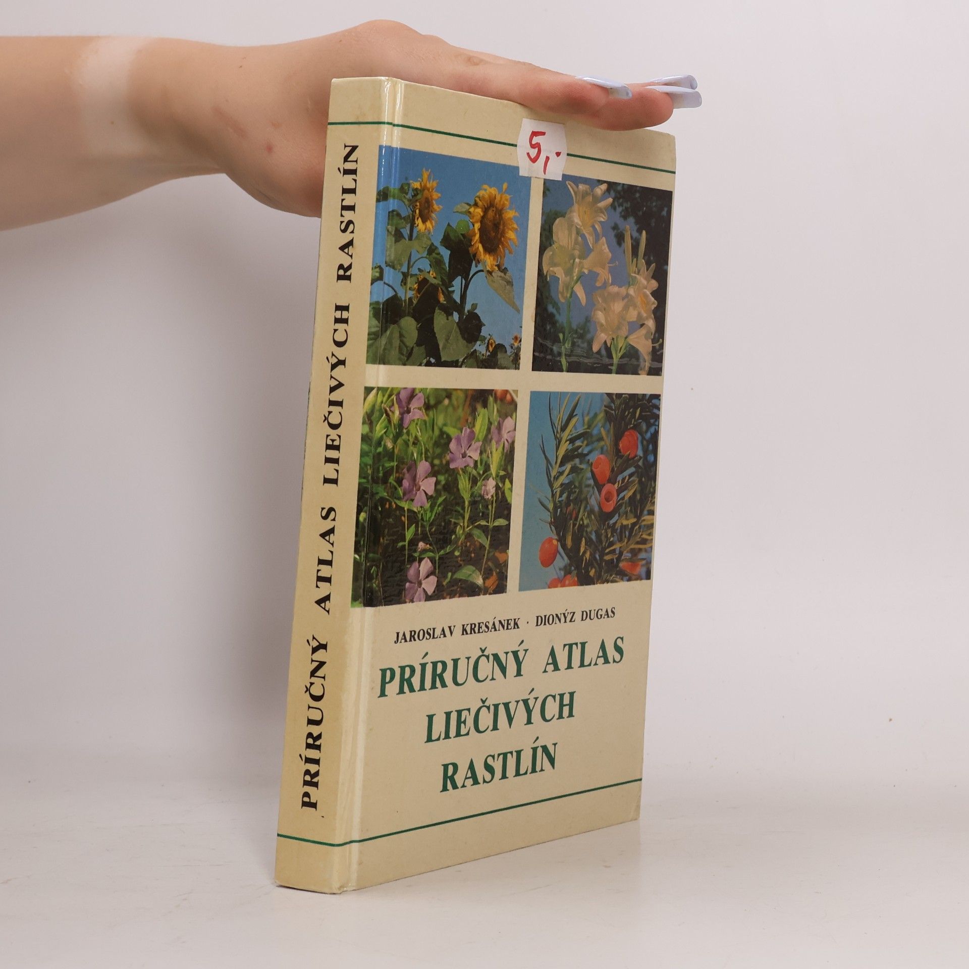 Dionýz Dugas Príručný atlas liečivých rastlín