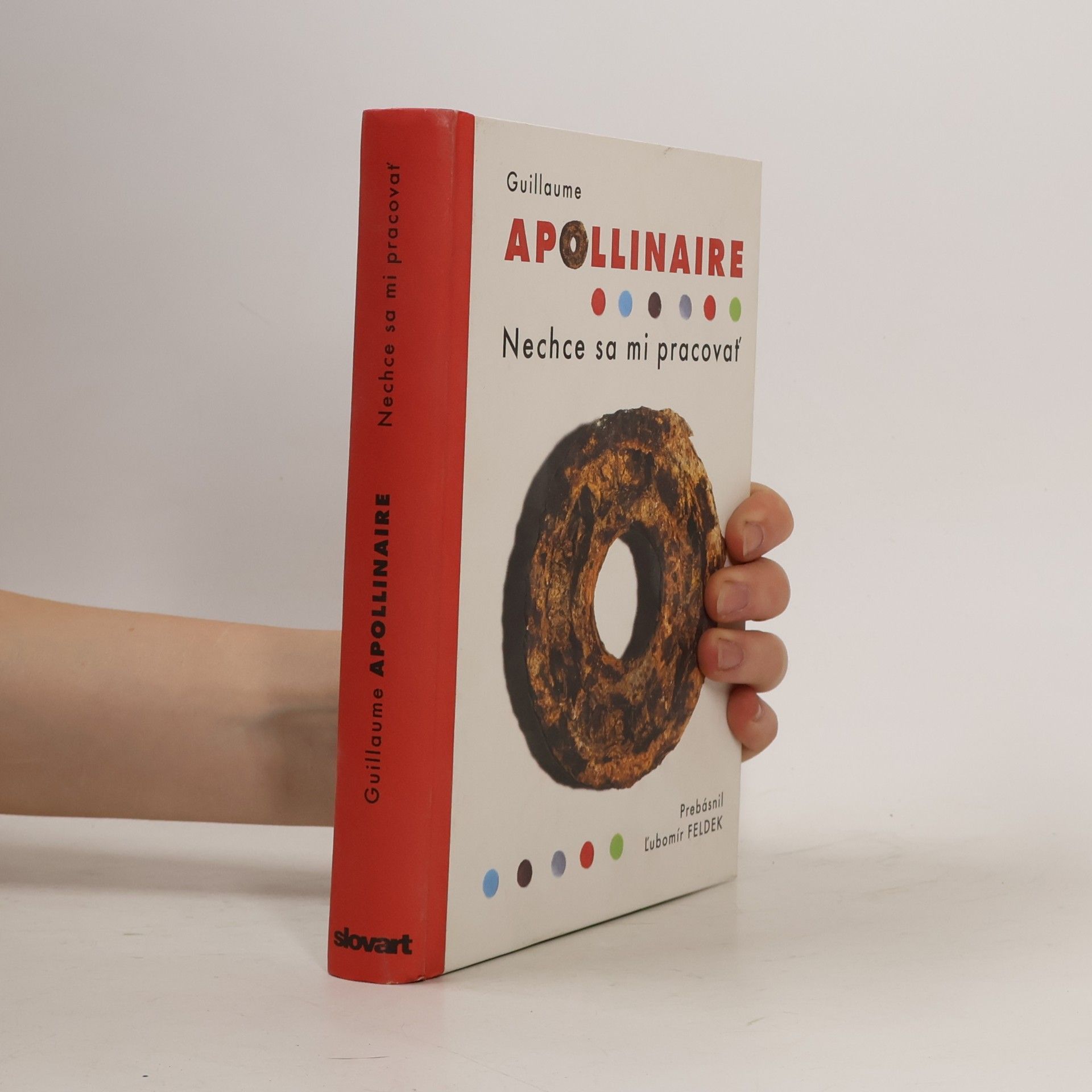 Guillaume Apollinaire Nechce sa mi pracovať