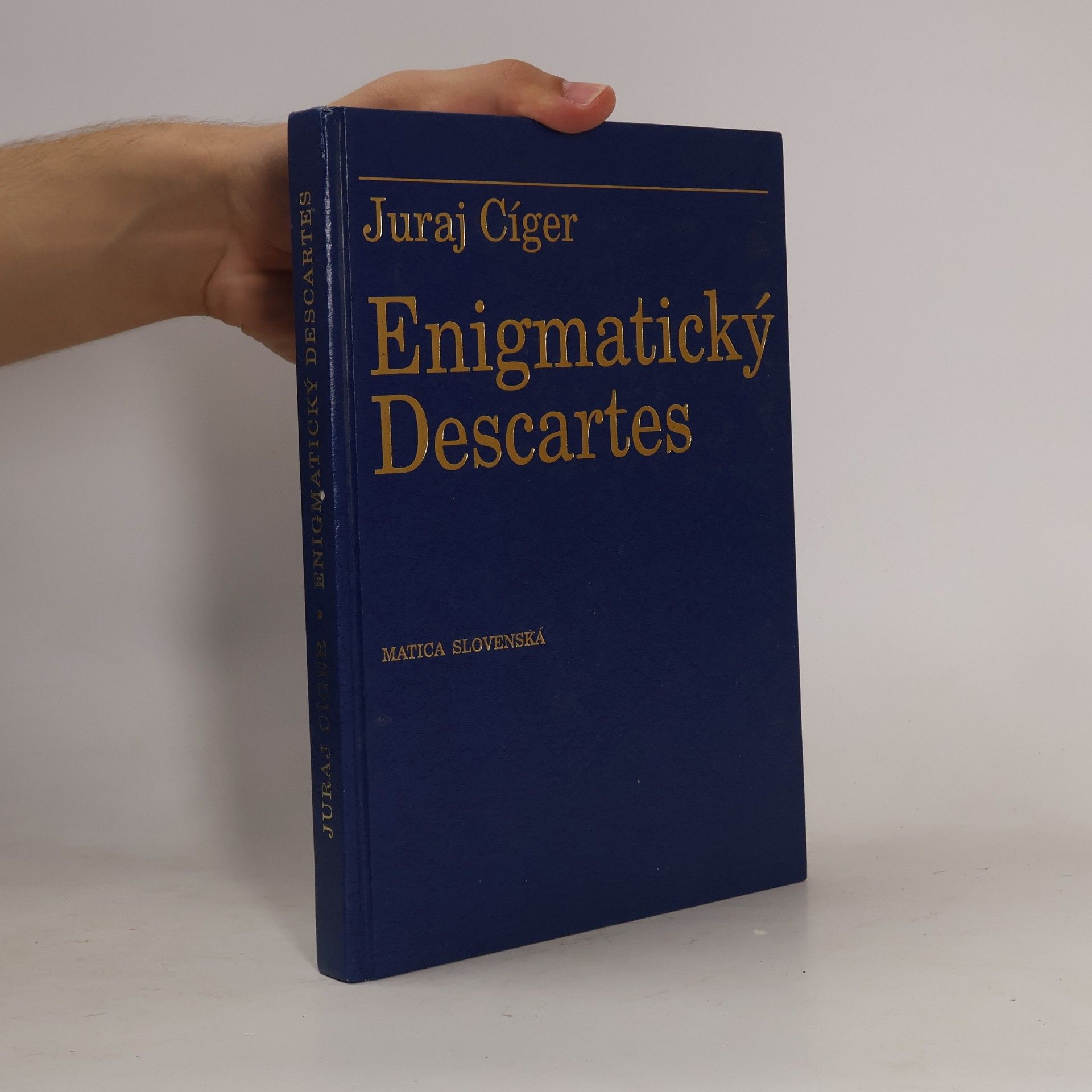 Juraj Ciger Enigmatický Descartes