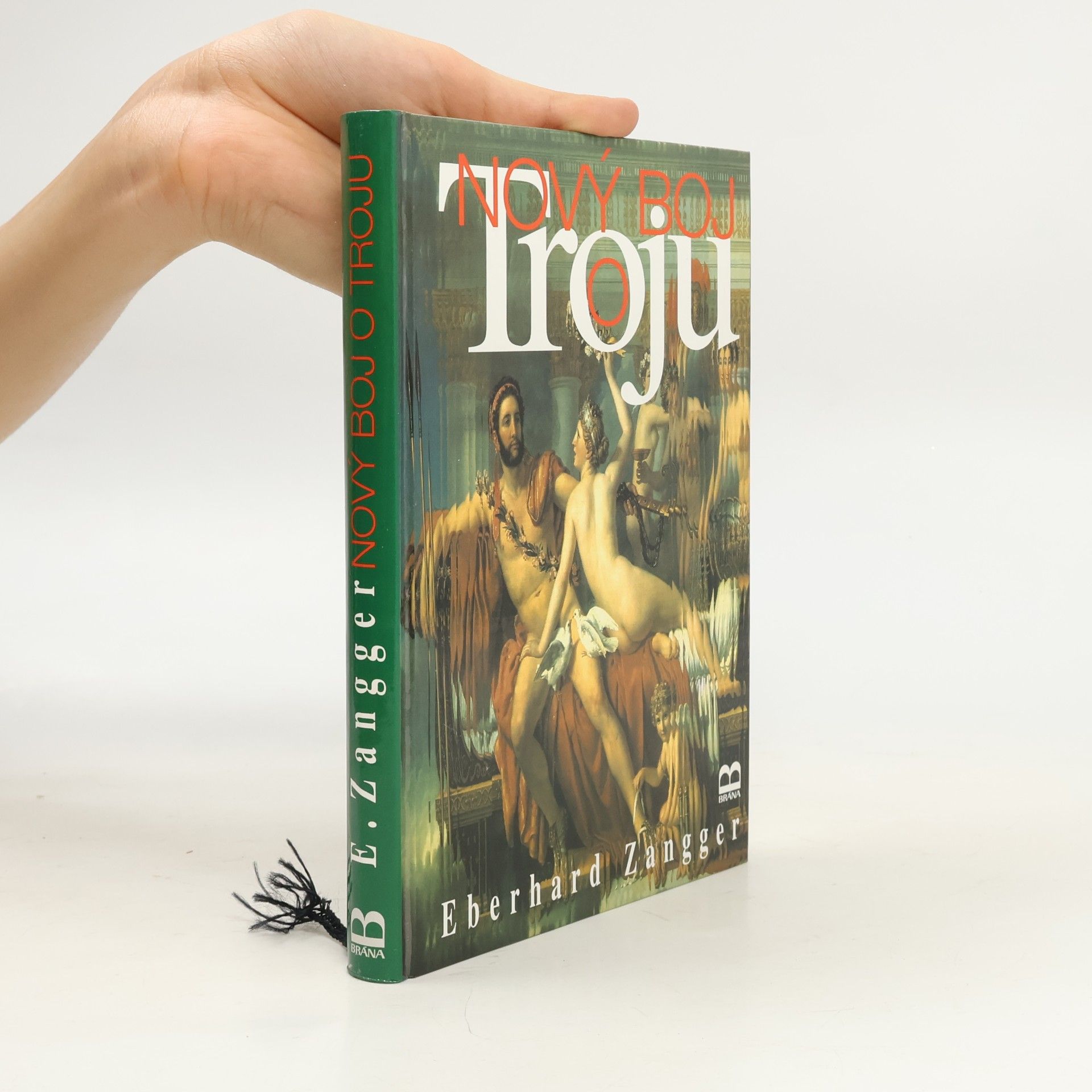 Eberhard Zangger Nový boj o Troju. Archeologie v krizi