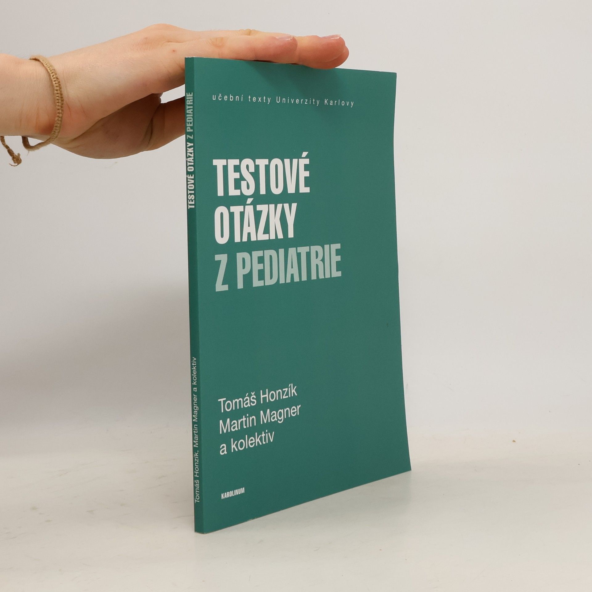 Tomáš Honzík Testové otázky z pediatrie
